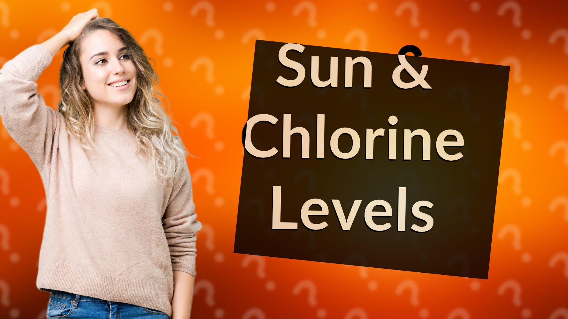 Sun & Chlorine Levels
