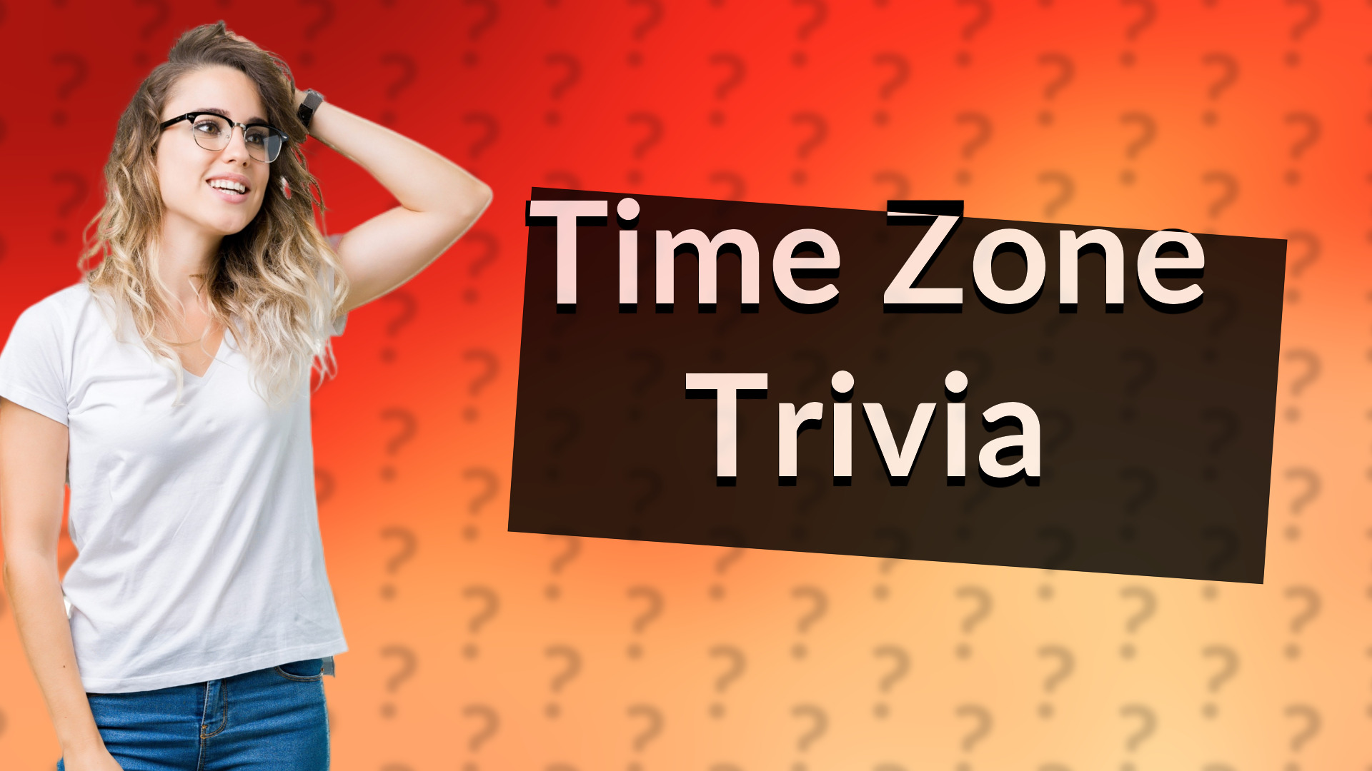 Time Zone Trivia