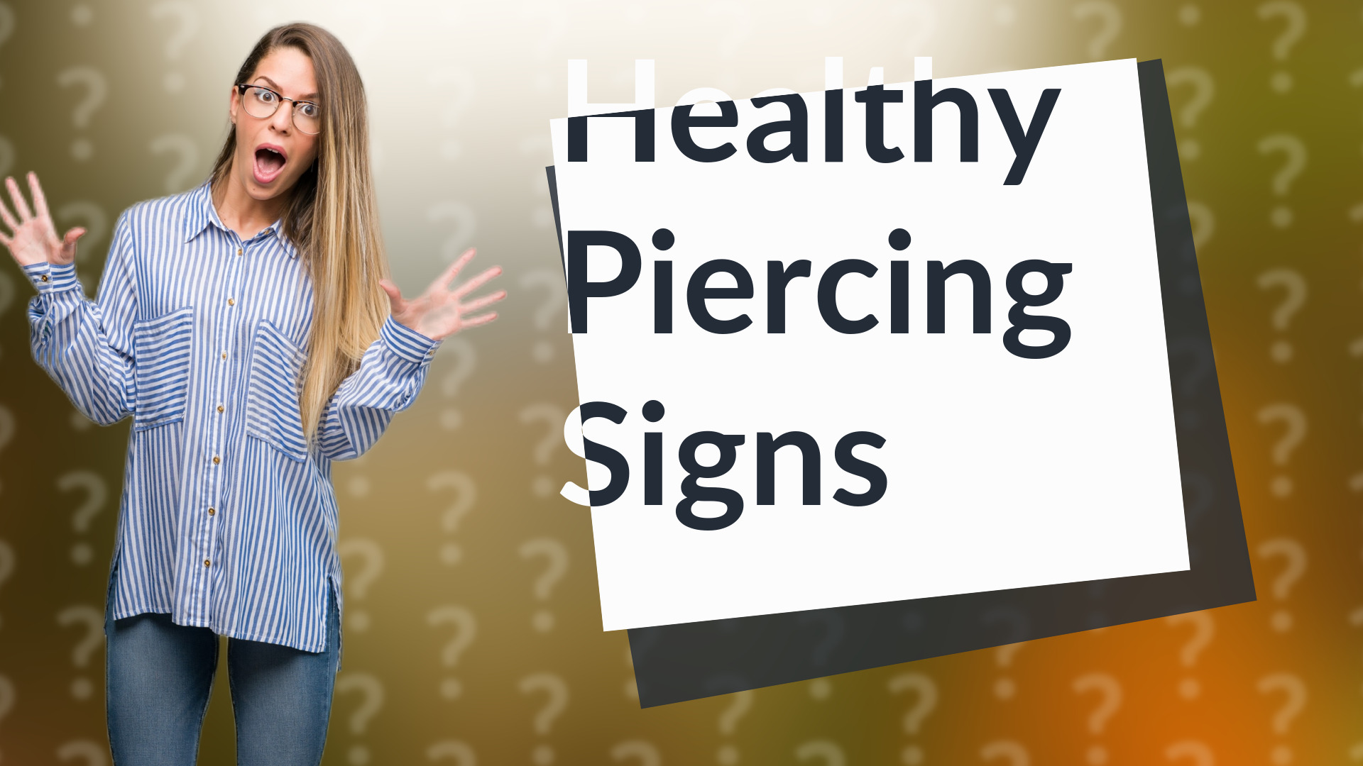 Healthy Piercing Signs