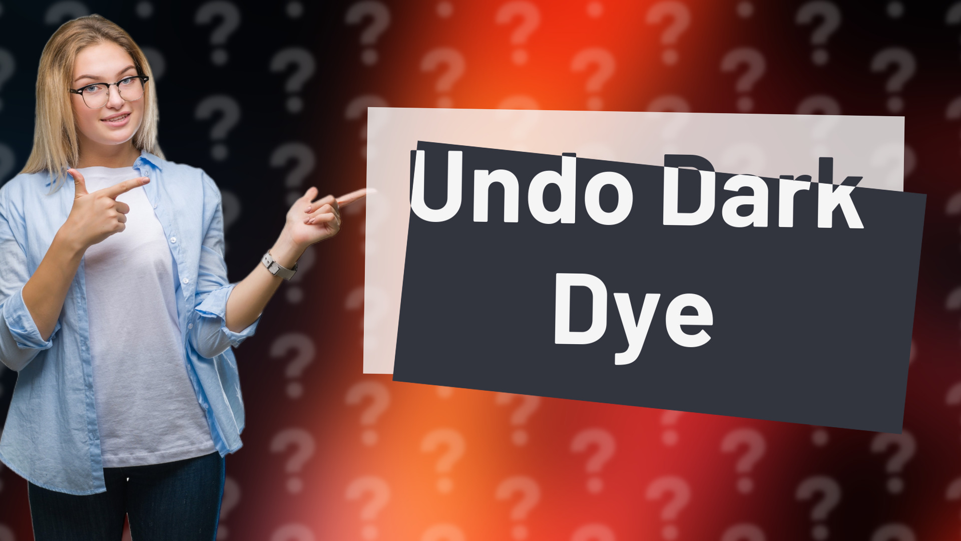 Undo Dark Dye