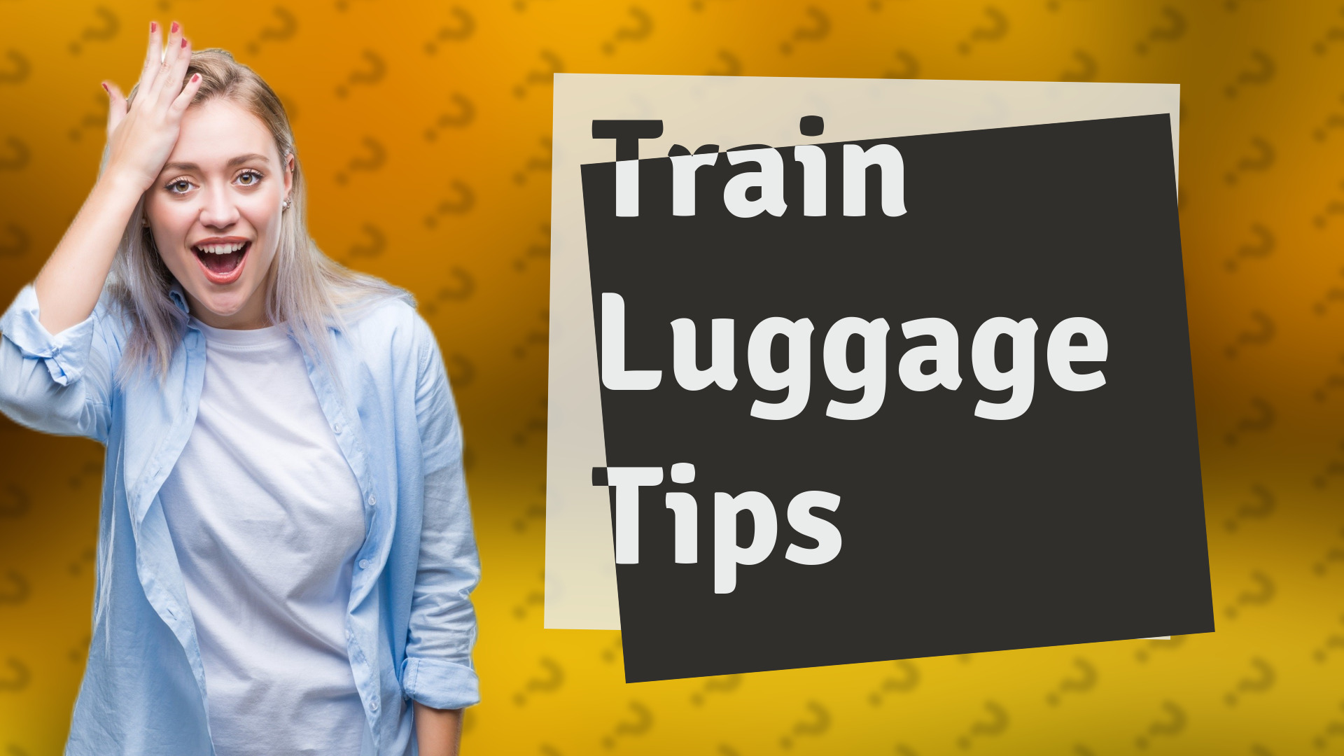 Train Luggage Tips