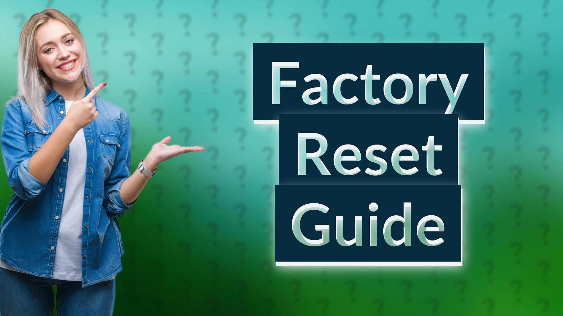 Factory Reset Guide