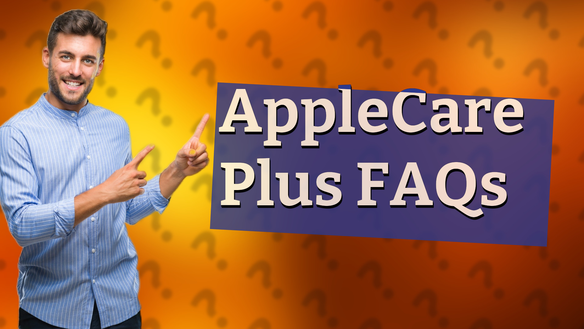AppleCare Plus FAQs
