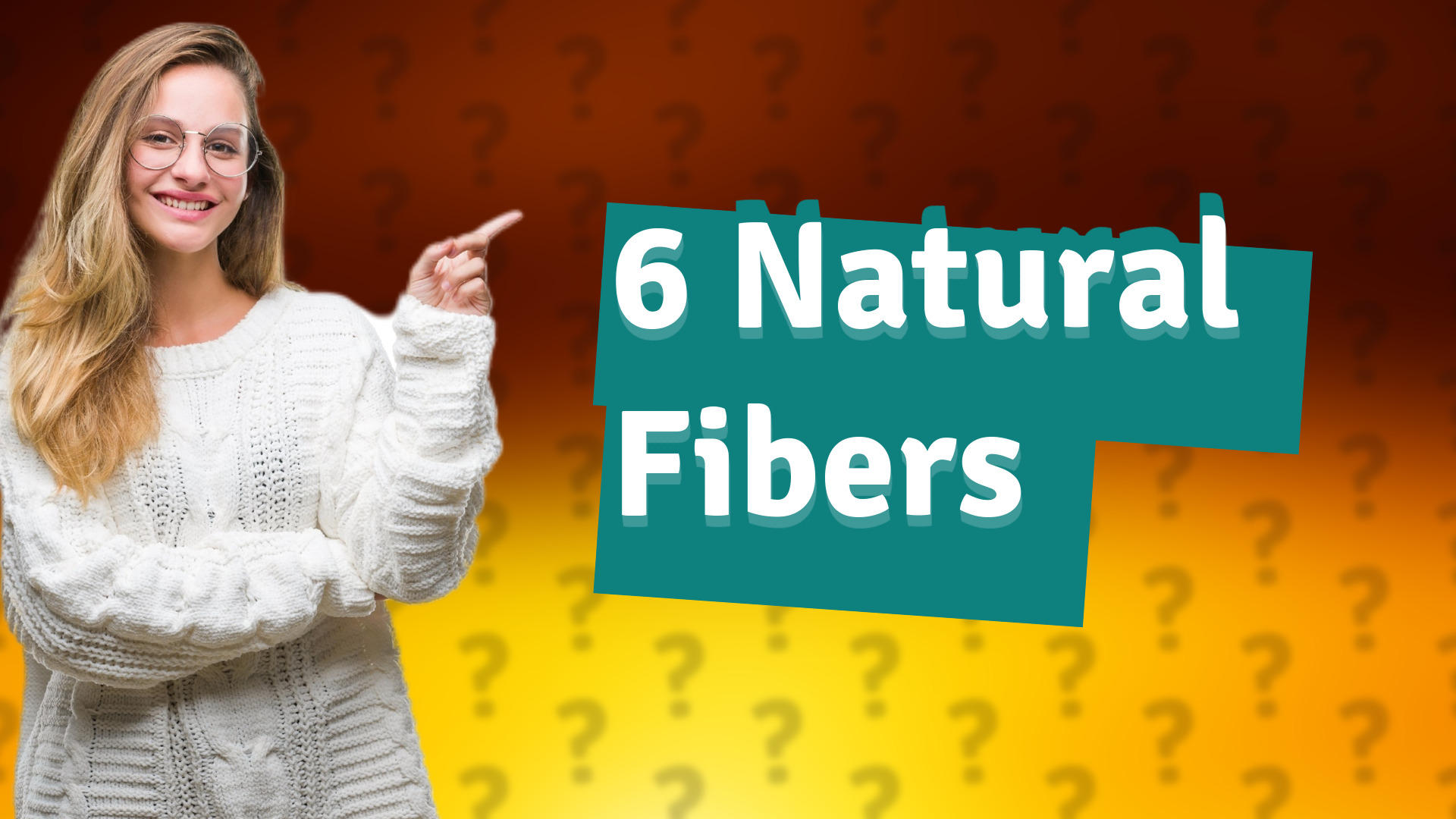 6 Natural Fibers