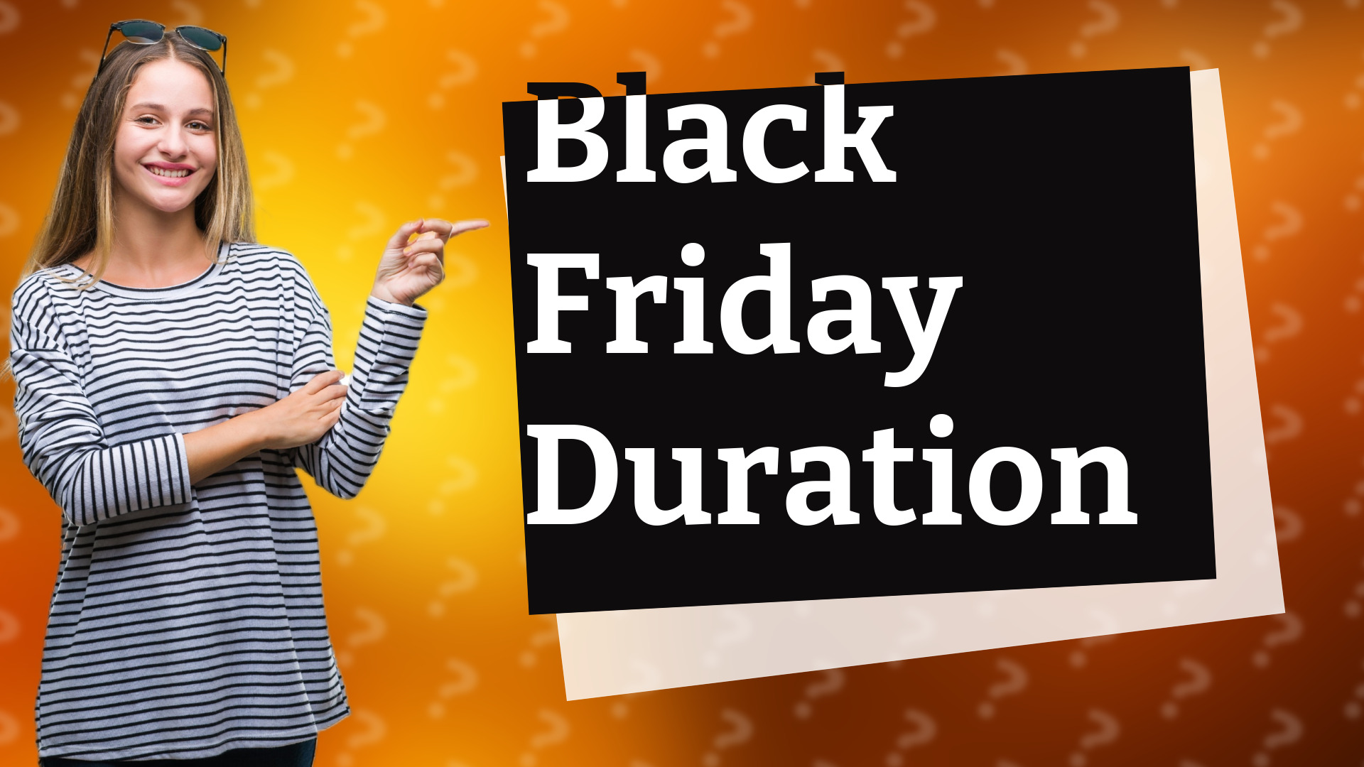Black Friday Duration