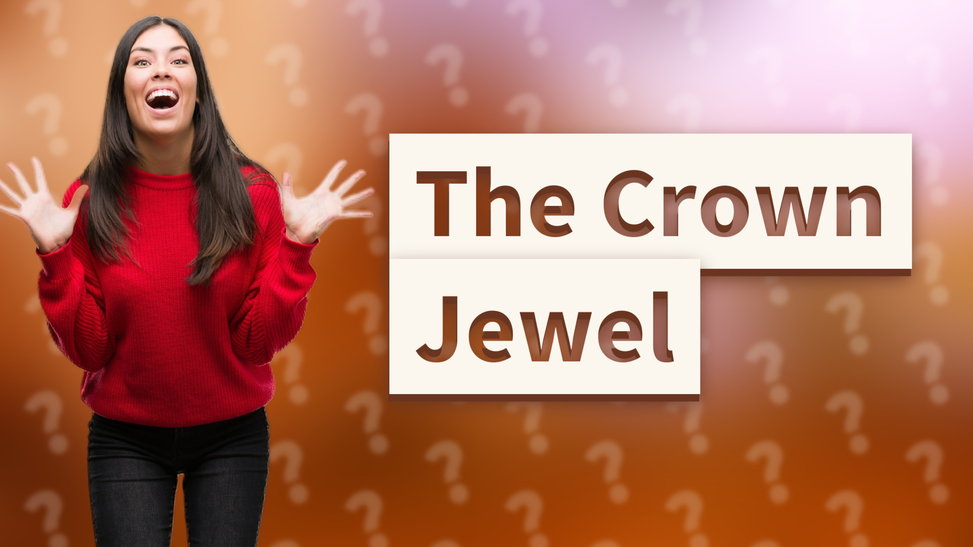 The Crown Jewel