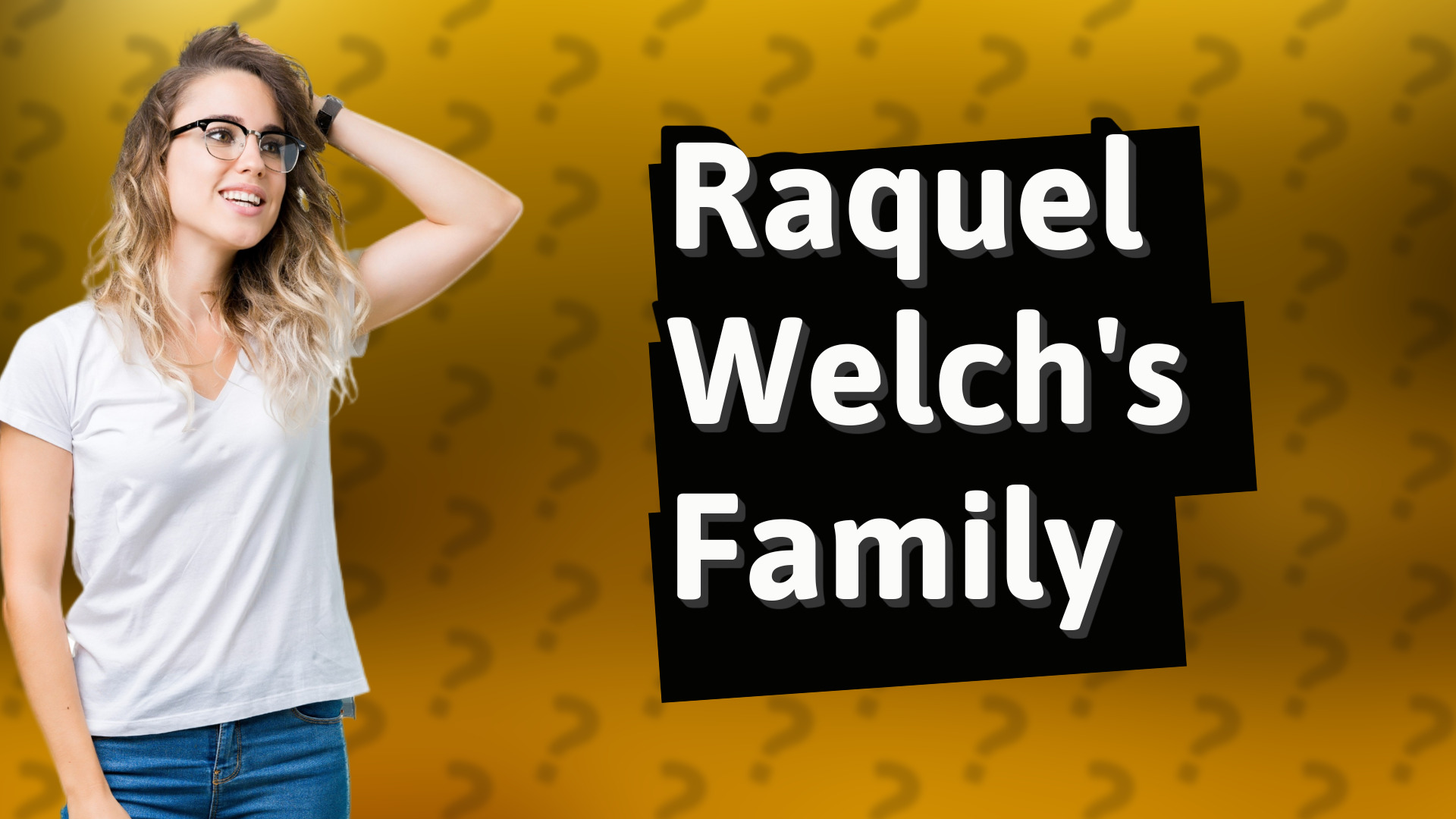 Raquel Welch's Family