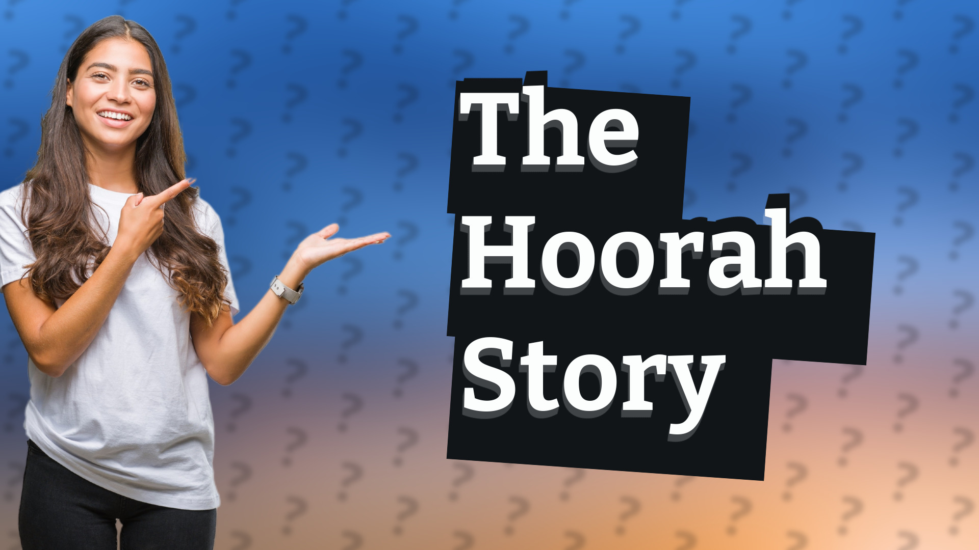 The Hoorah Story