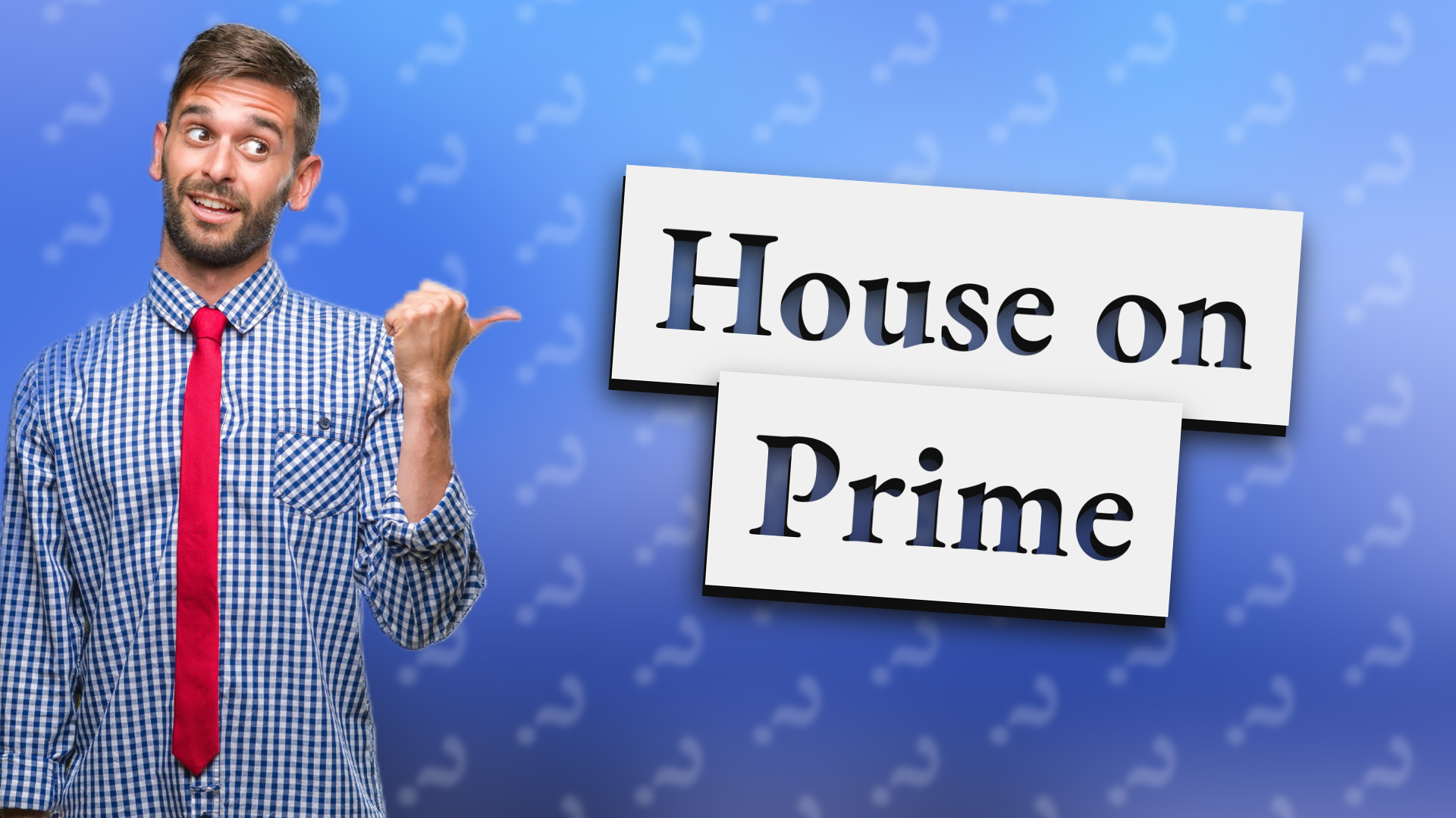House on Prime