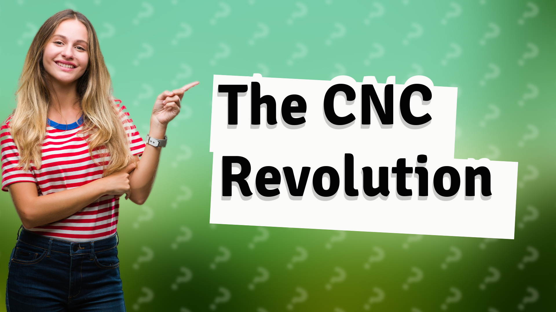 The CNC Revolution