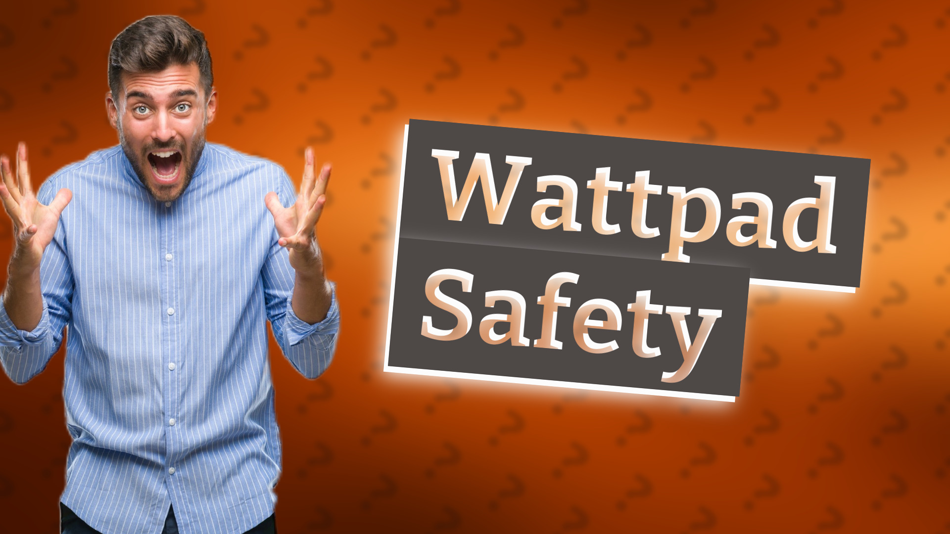 Wattpad Safety
