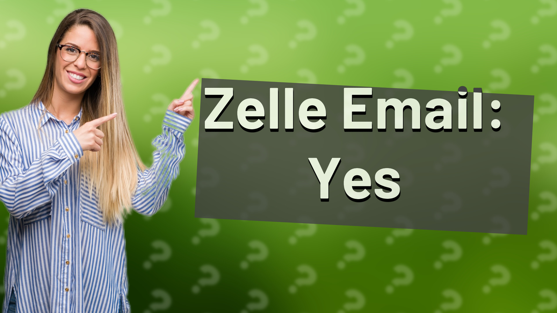 Zelle Email: Yes