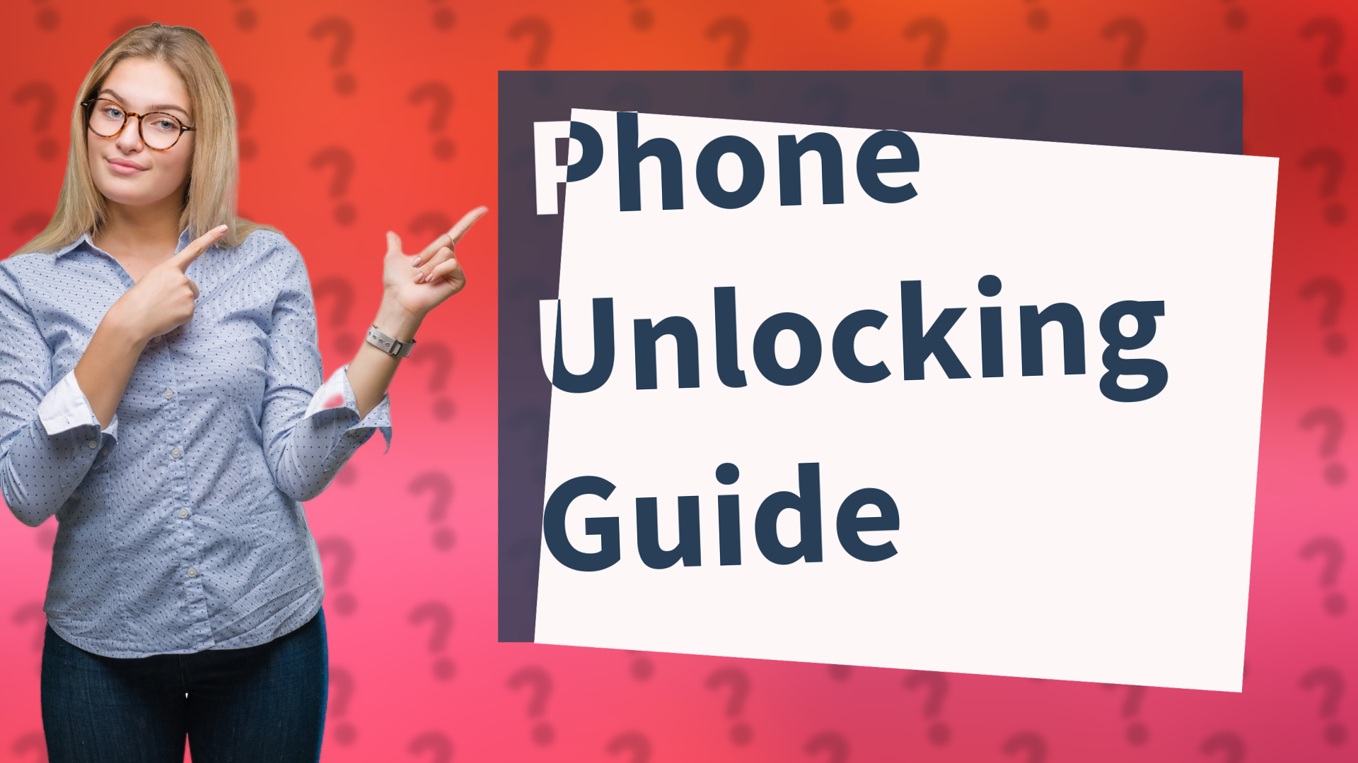 Phone Unlocking Guide