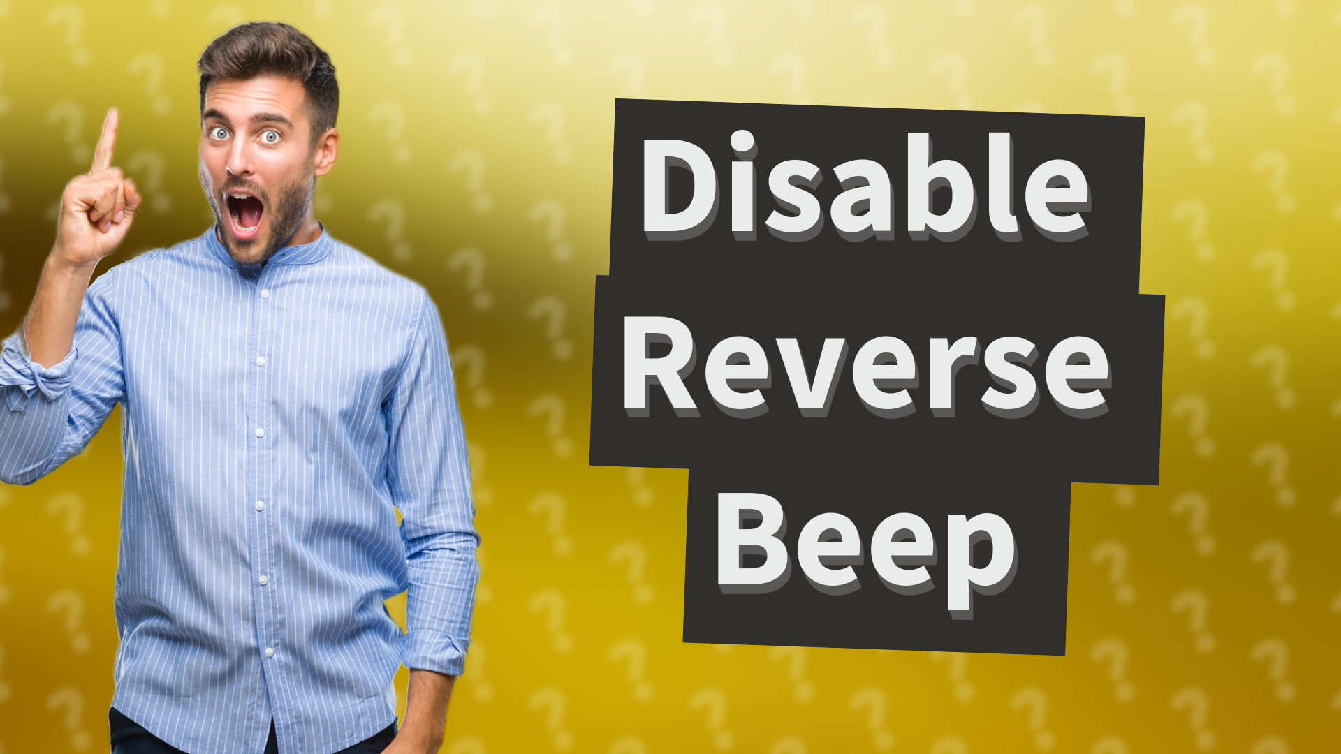 Disable Reverse Beep