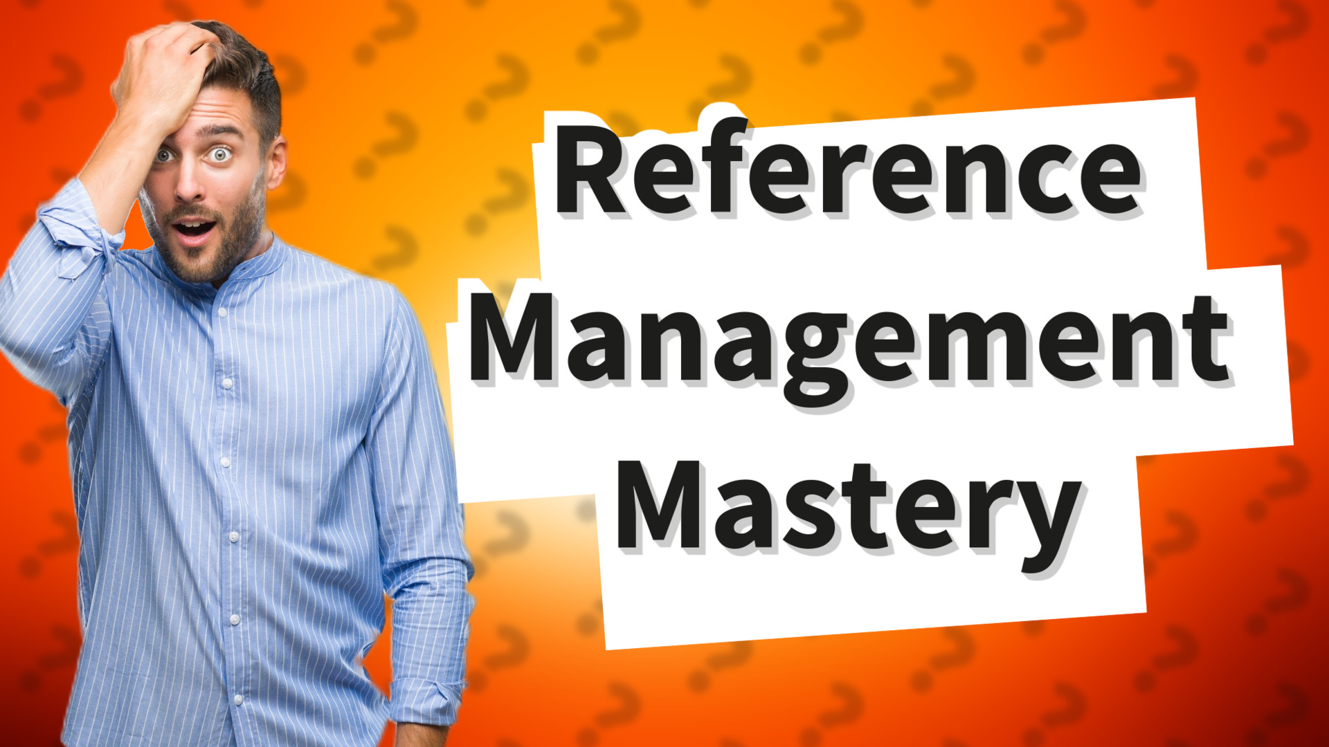 Reference Management Mastery