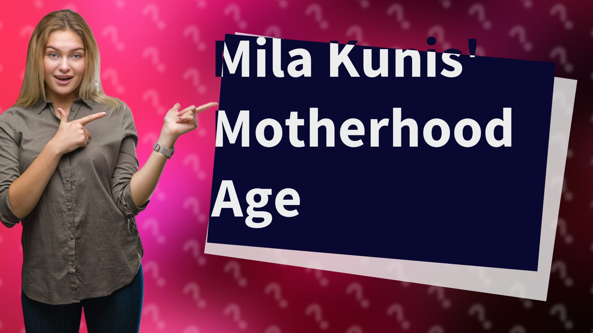 Mila Kunis' Motherhood Age