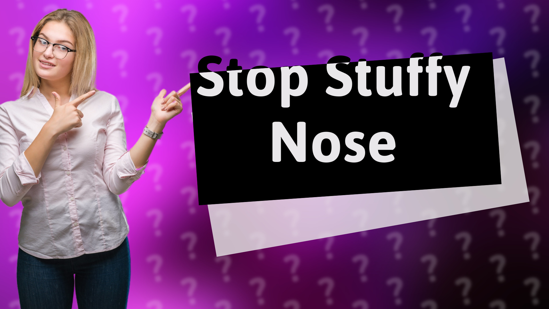 Stop Stuffy Nose