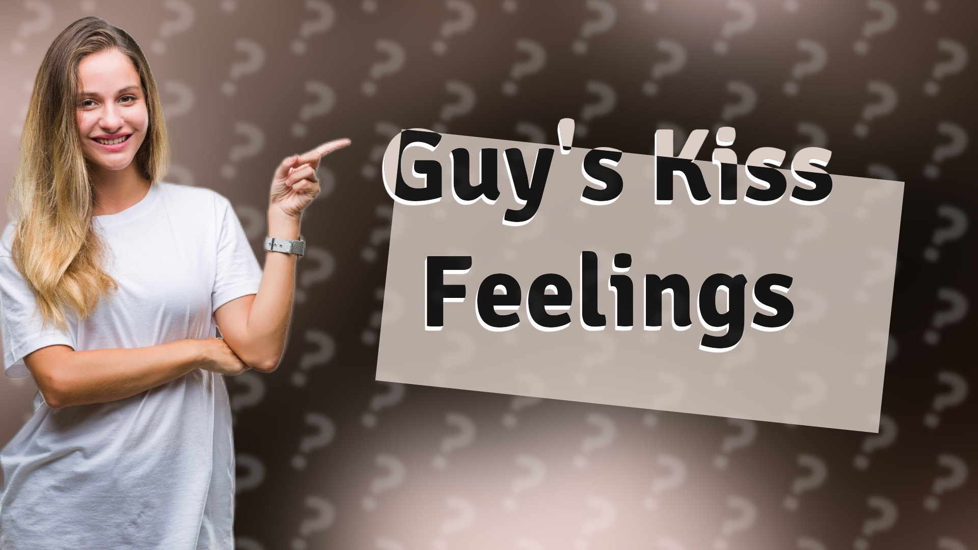 Guy's Kiss Feelings