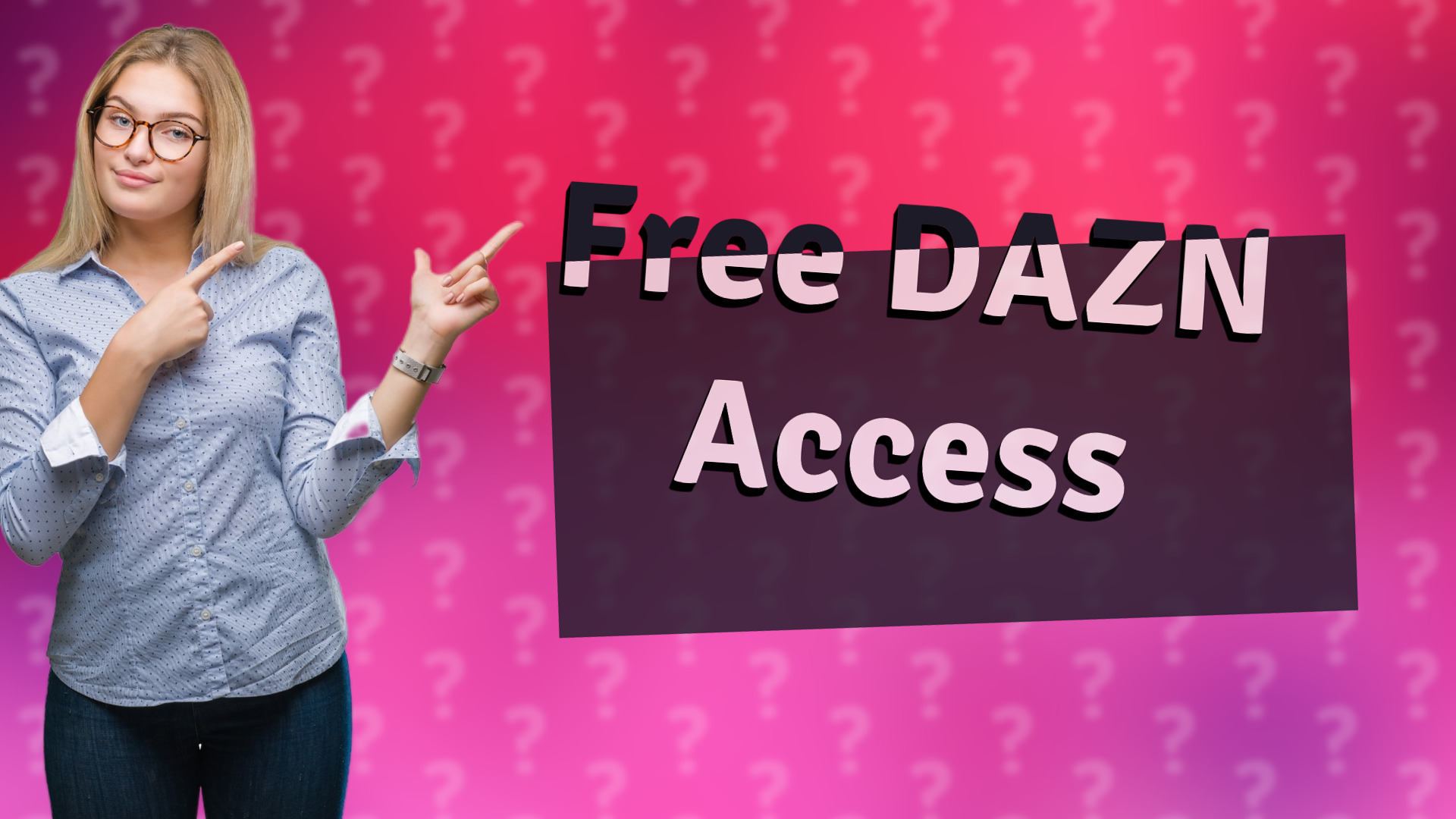 Free DAZN Access