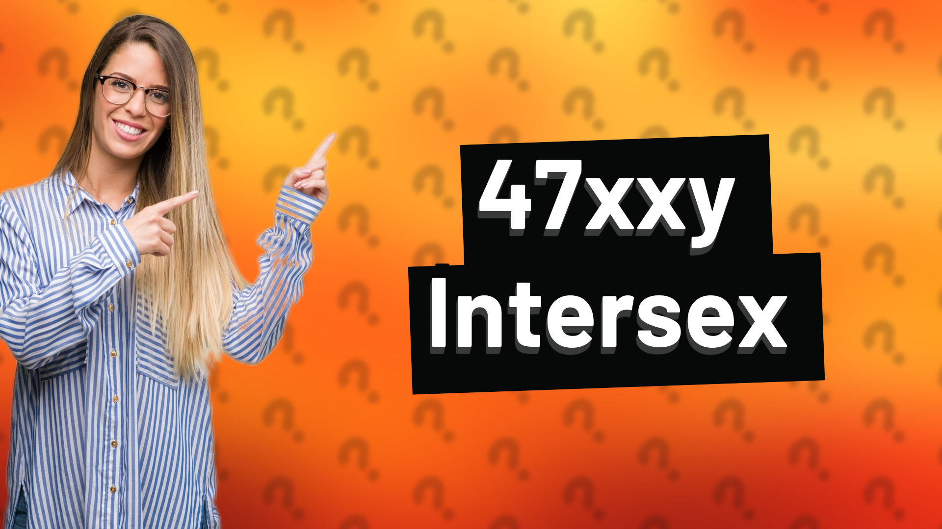 47xxy Intersex