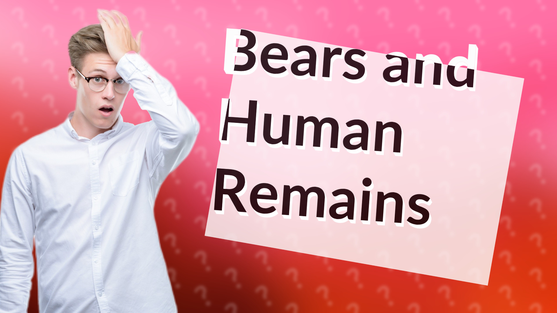 Bears and Human Remains