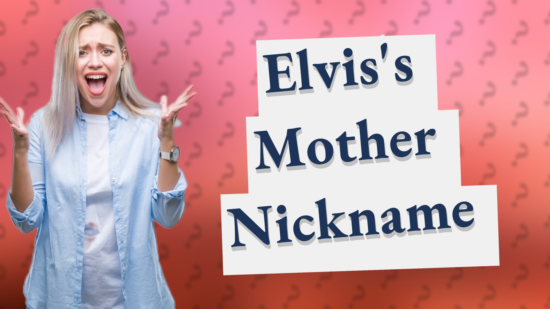 Elvis's Mother Nickname