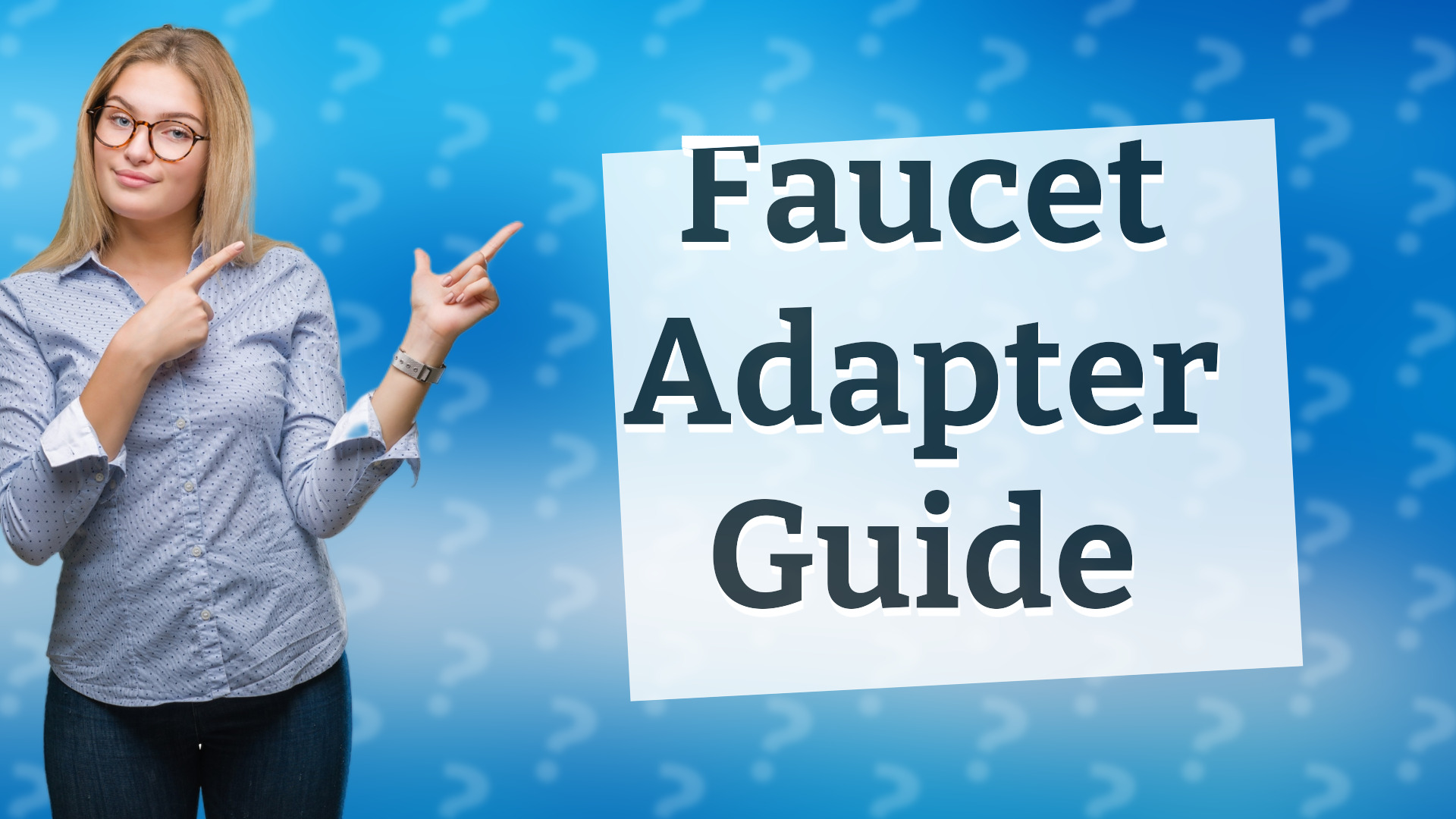Faucet Adapter Guide