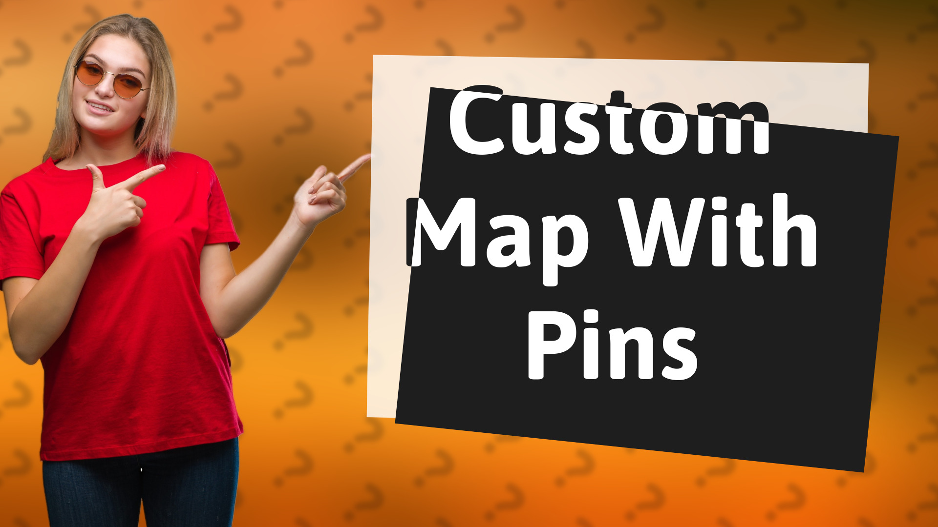Custom Map With Pins