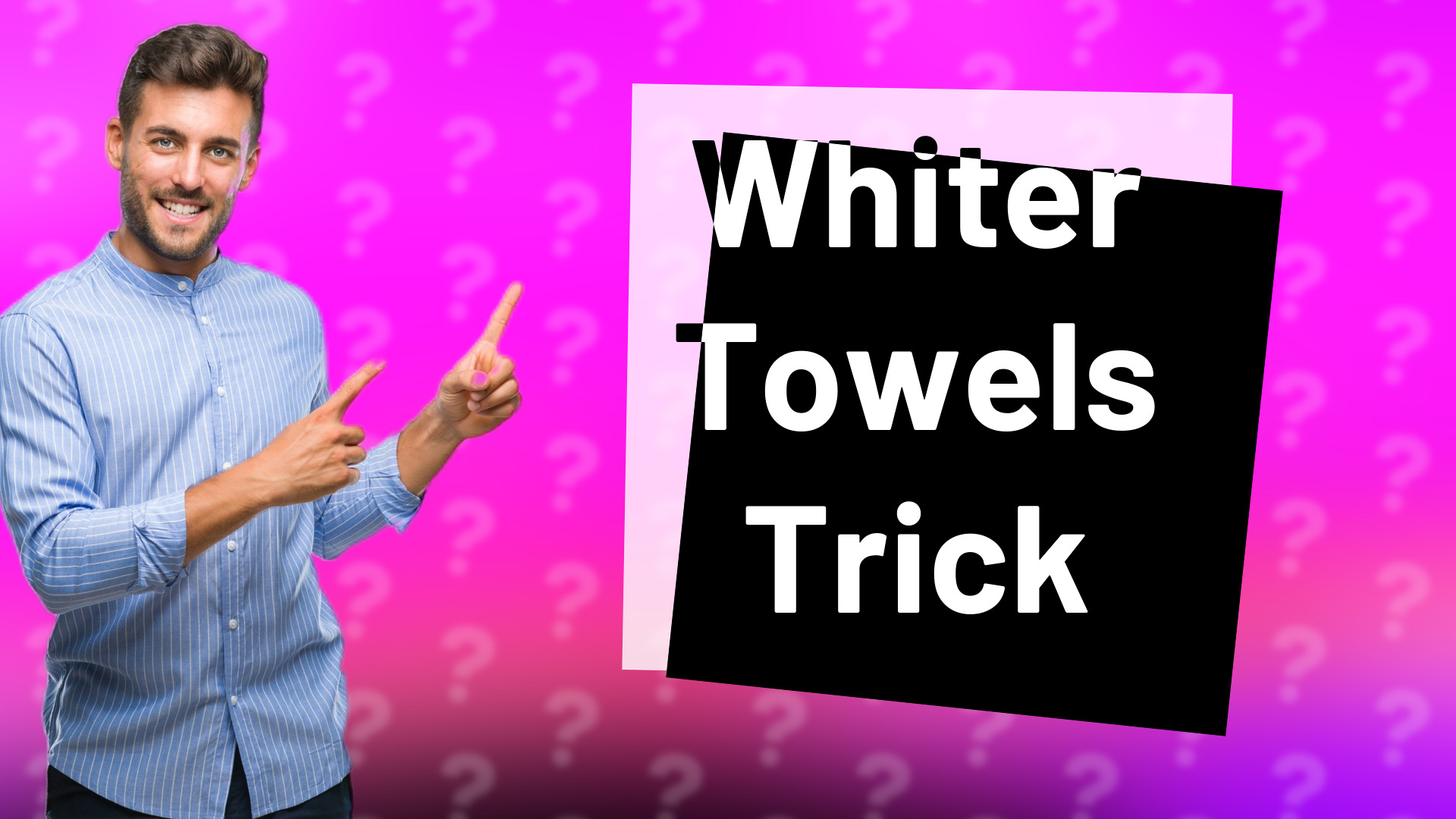 Whiter Towels Trick