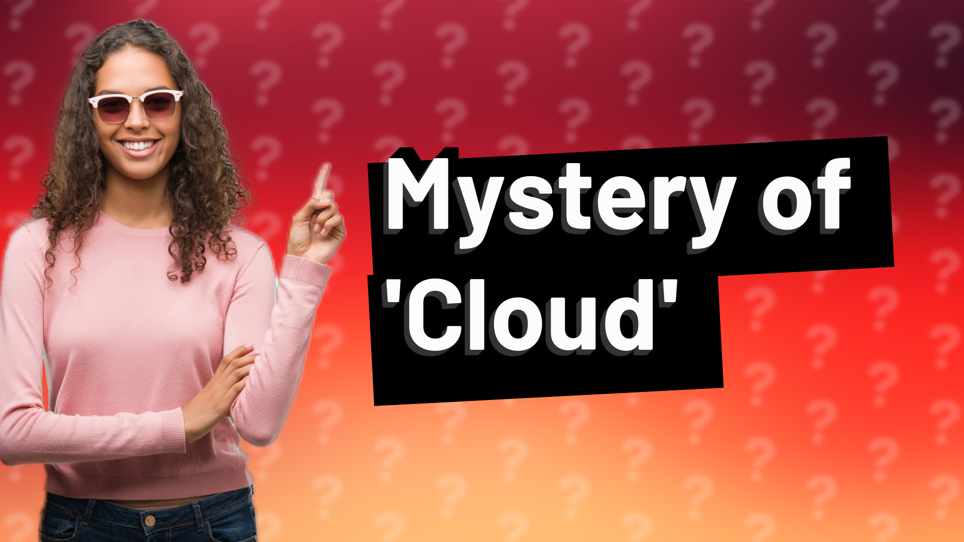 Mystery of 'Cloud'