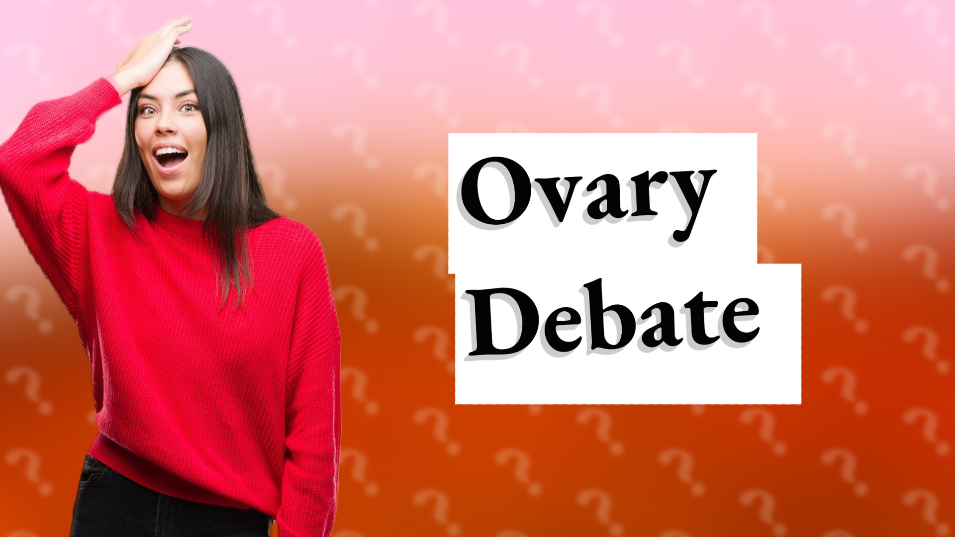 Ovary Debate