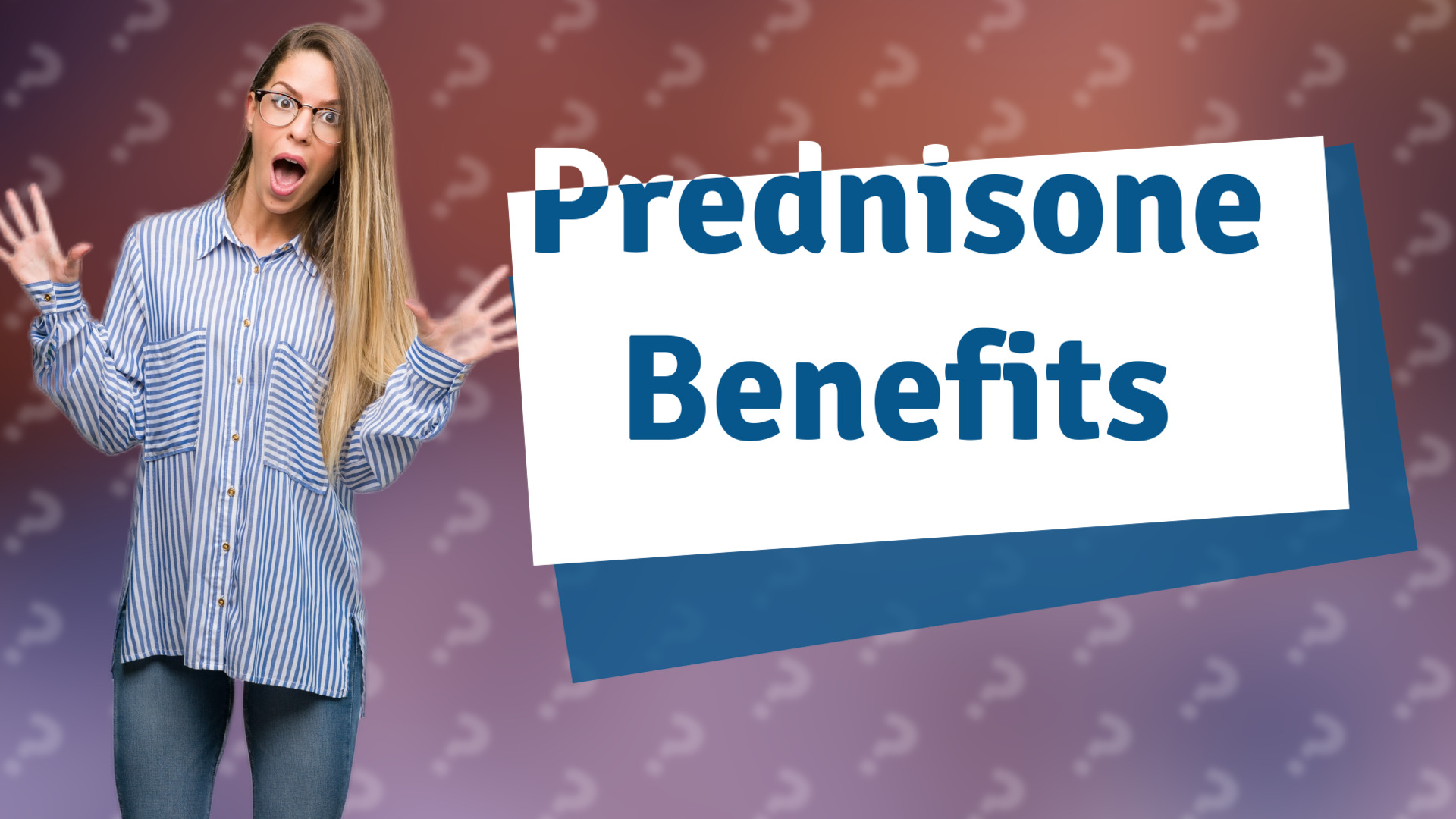 Prednisone Benefits