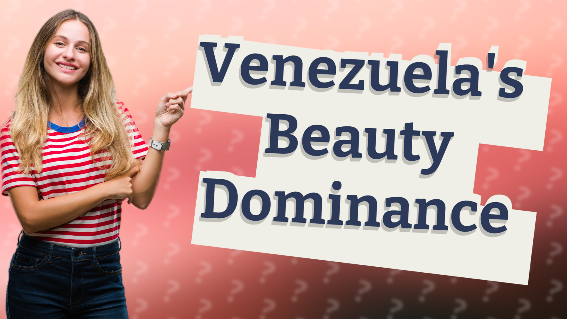 Venezuela's Beauty Dominance