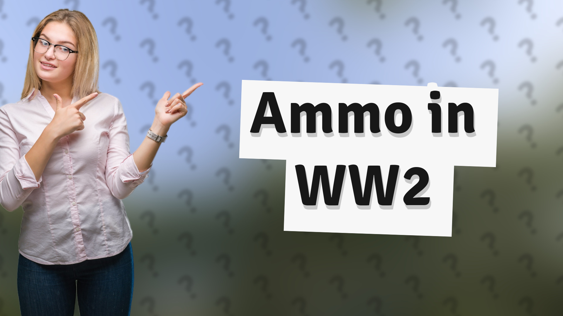 Ammo in WW2