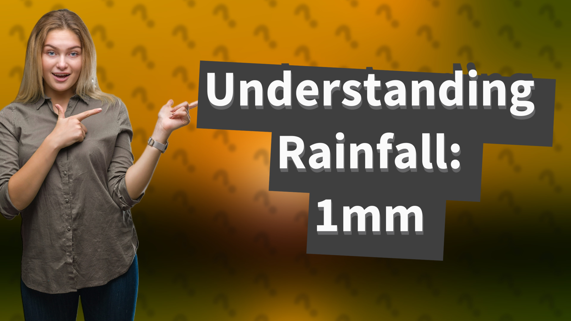Understanding Rainfall: 1mm