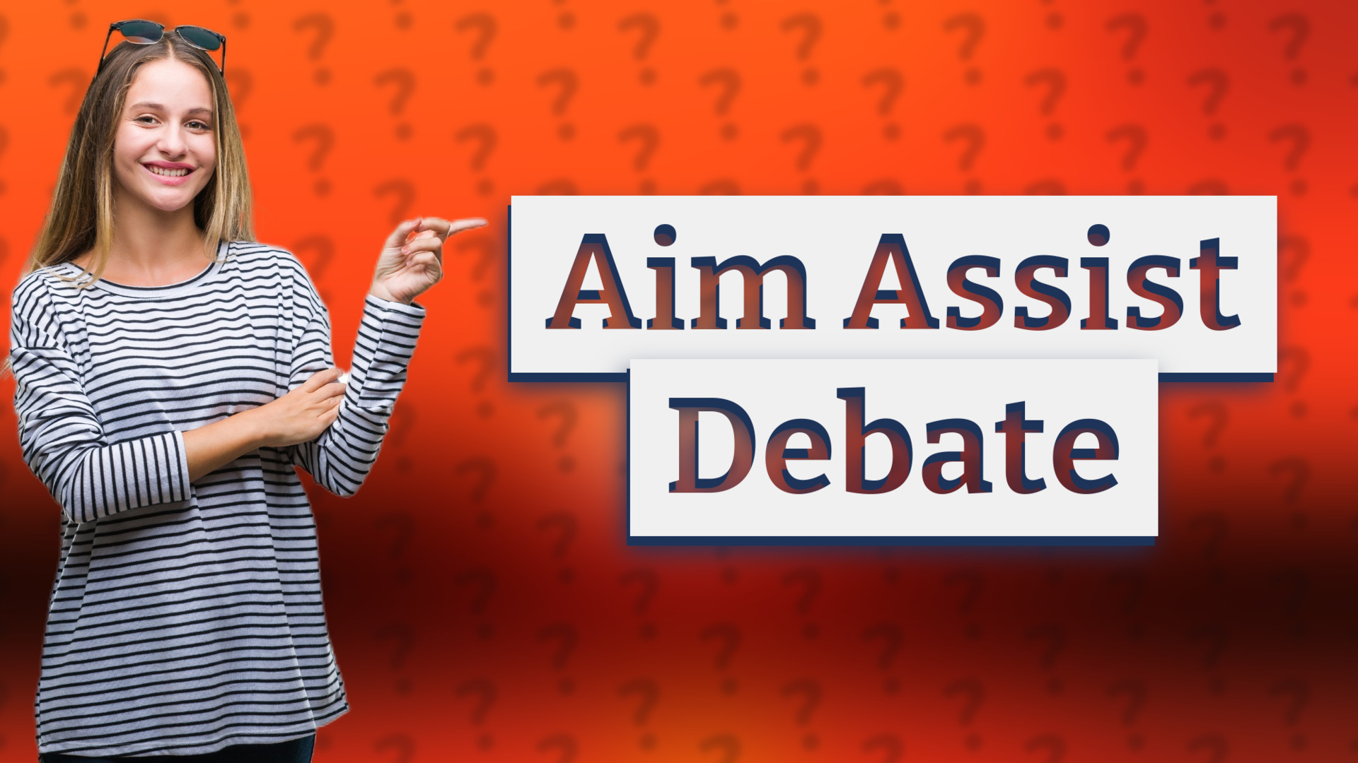 Aim Assist Debate