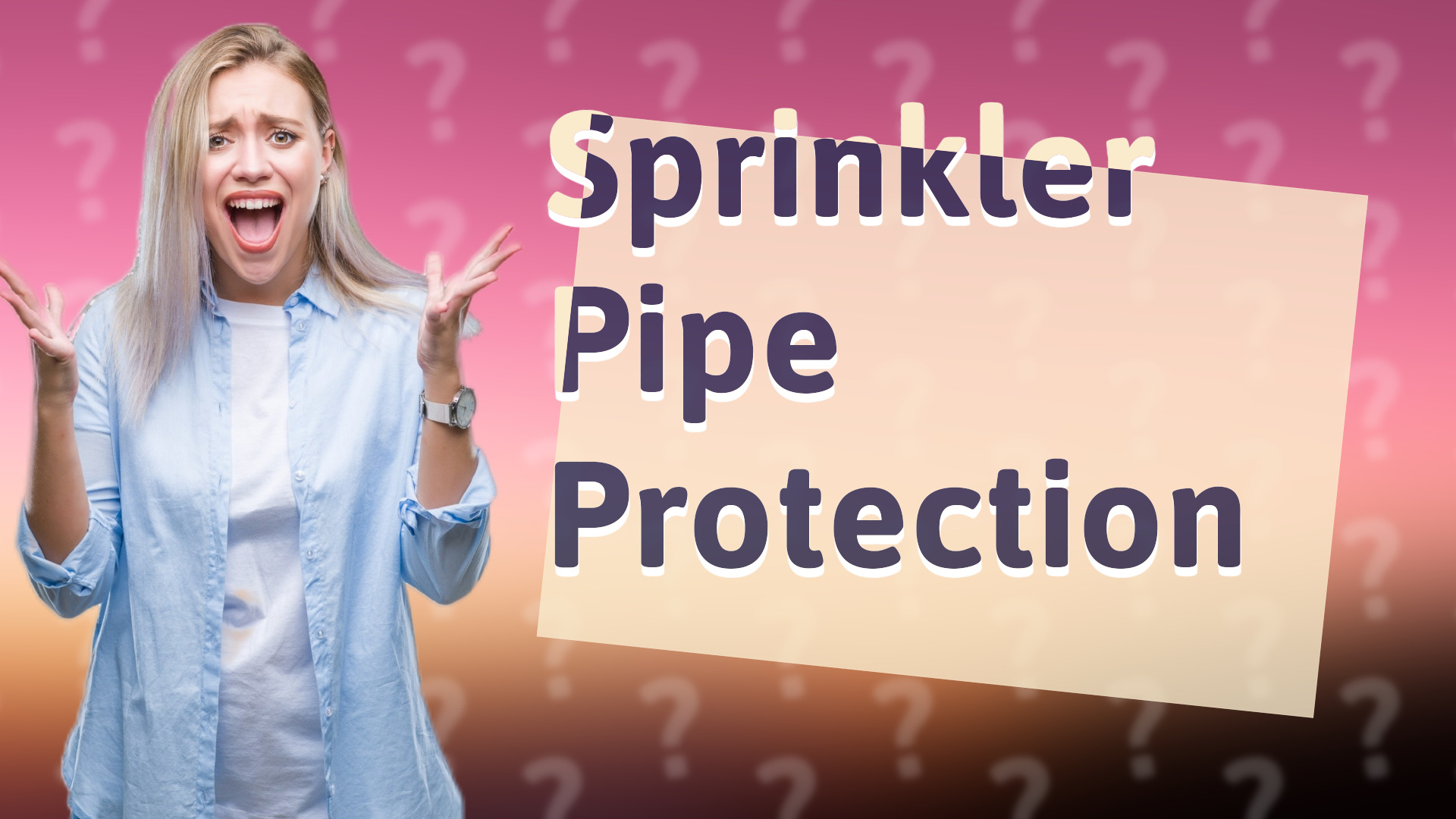 Sprinkler Pipe Protection