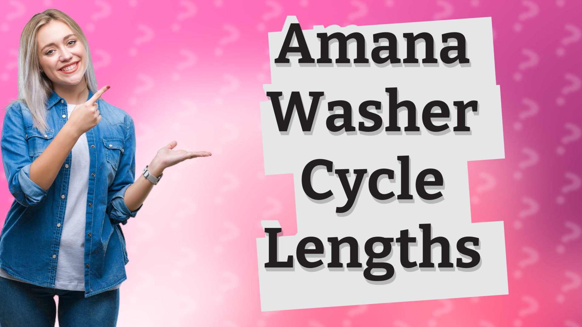 Amana Washer Cycle Lengths