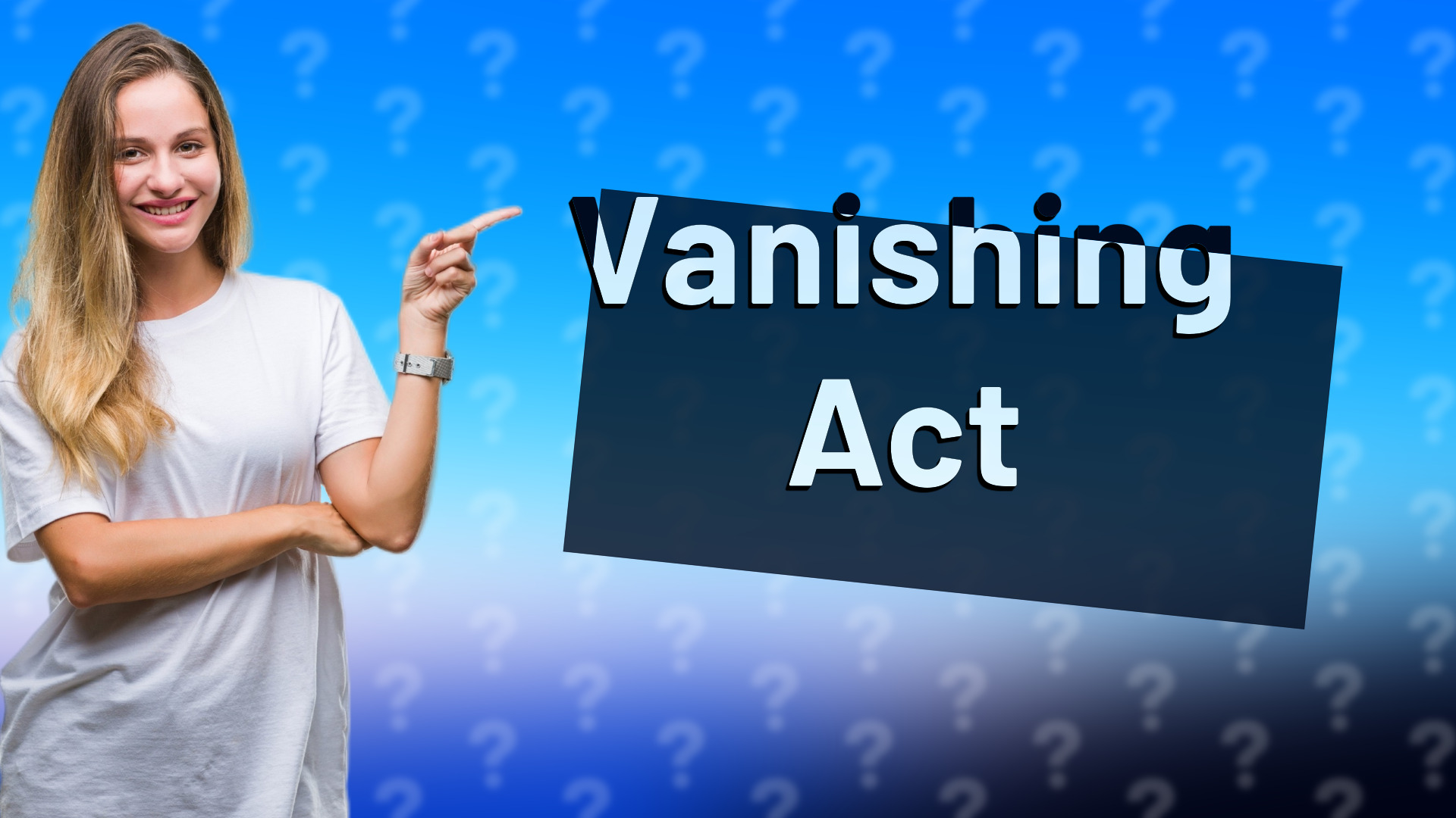 Vanishing Act