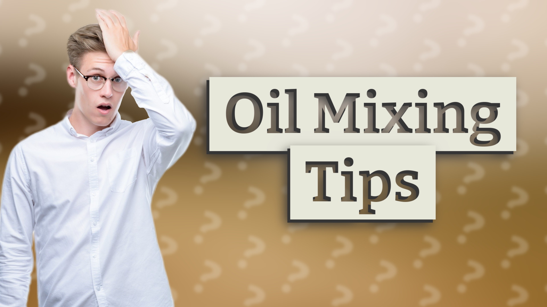 Oil Mixing Tips