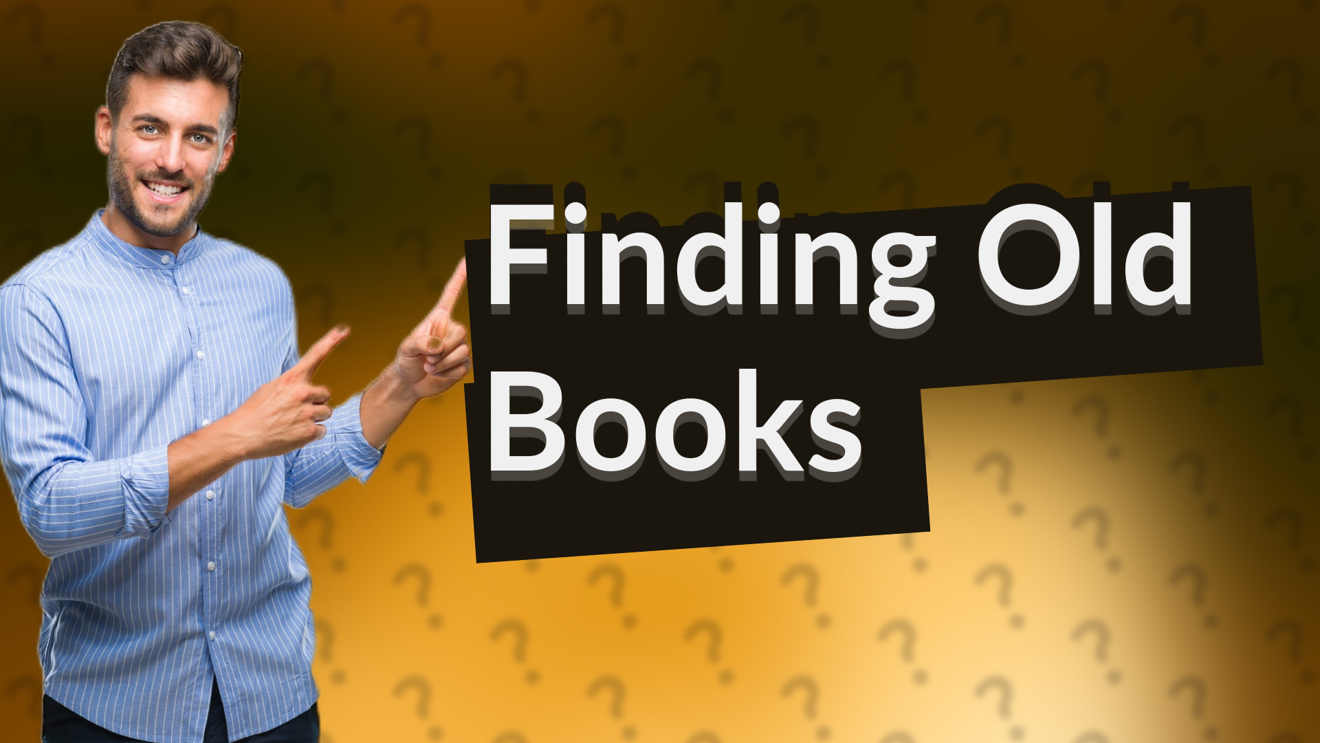 Finding Old Books