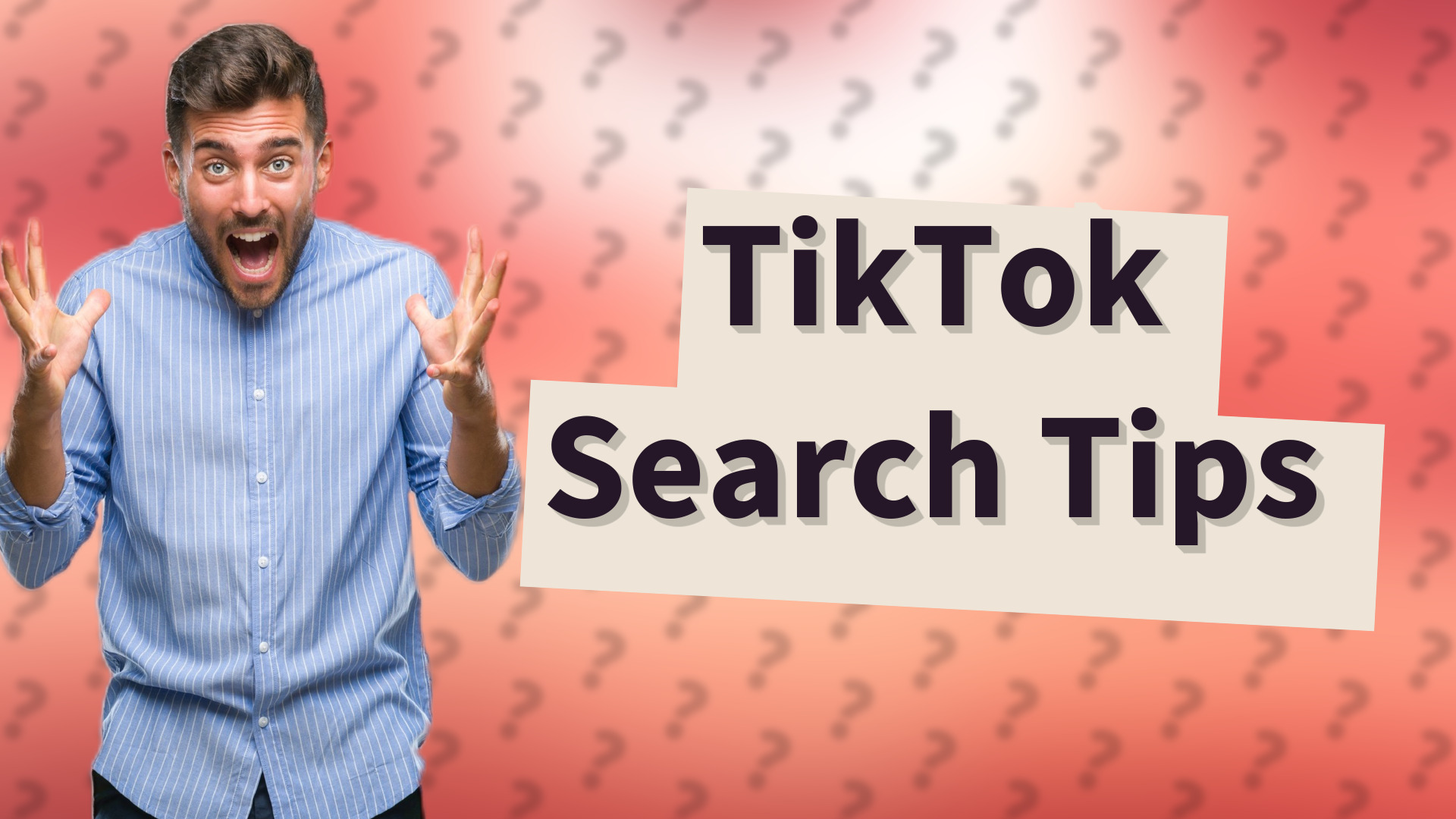 TikTok Search Tips