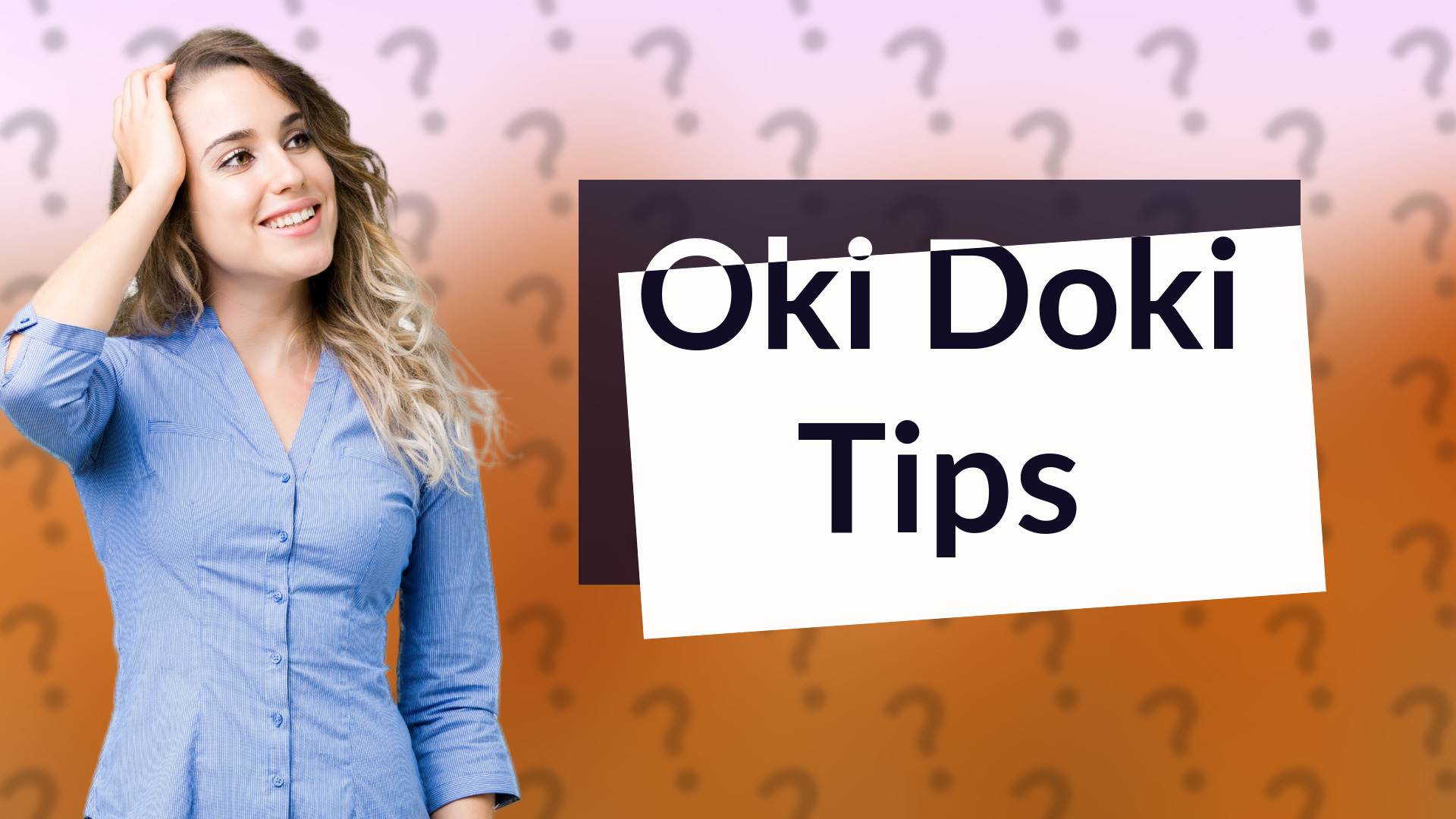 Oki Doki Tips