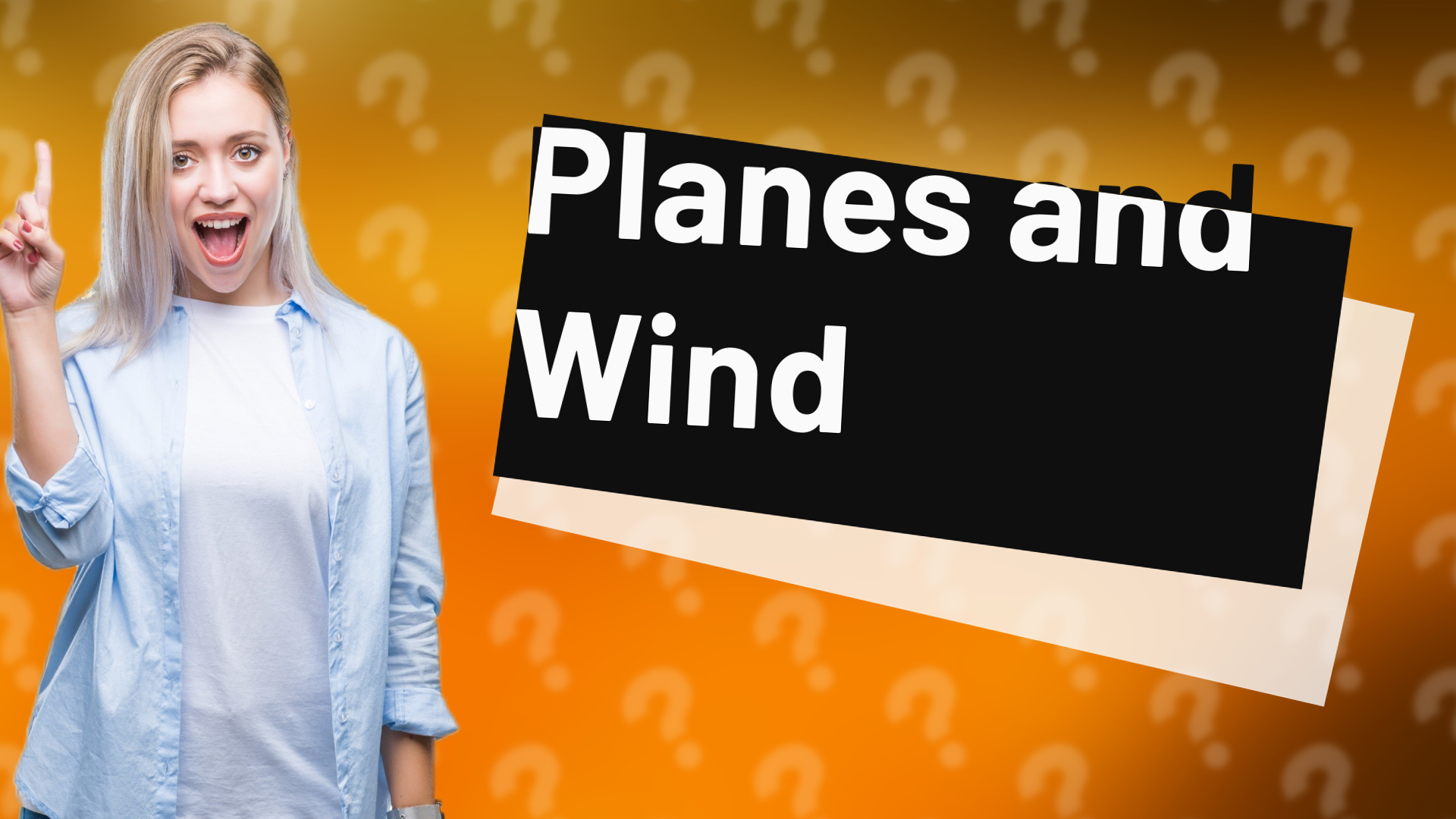 Planes and Wind
