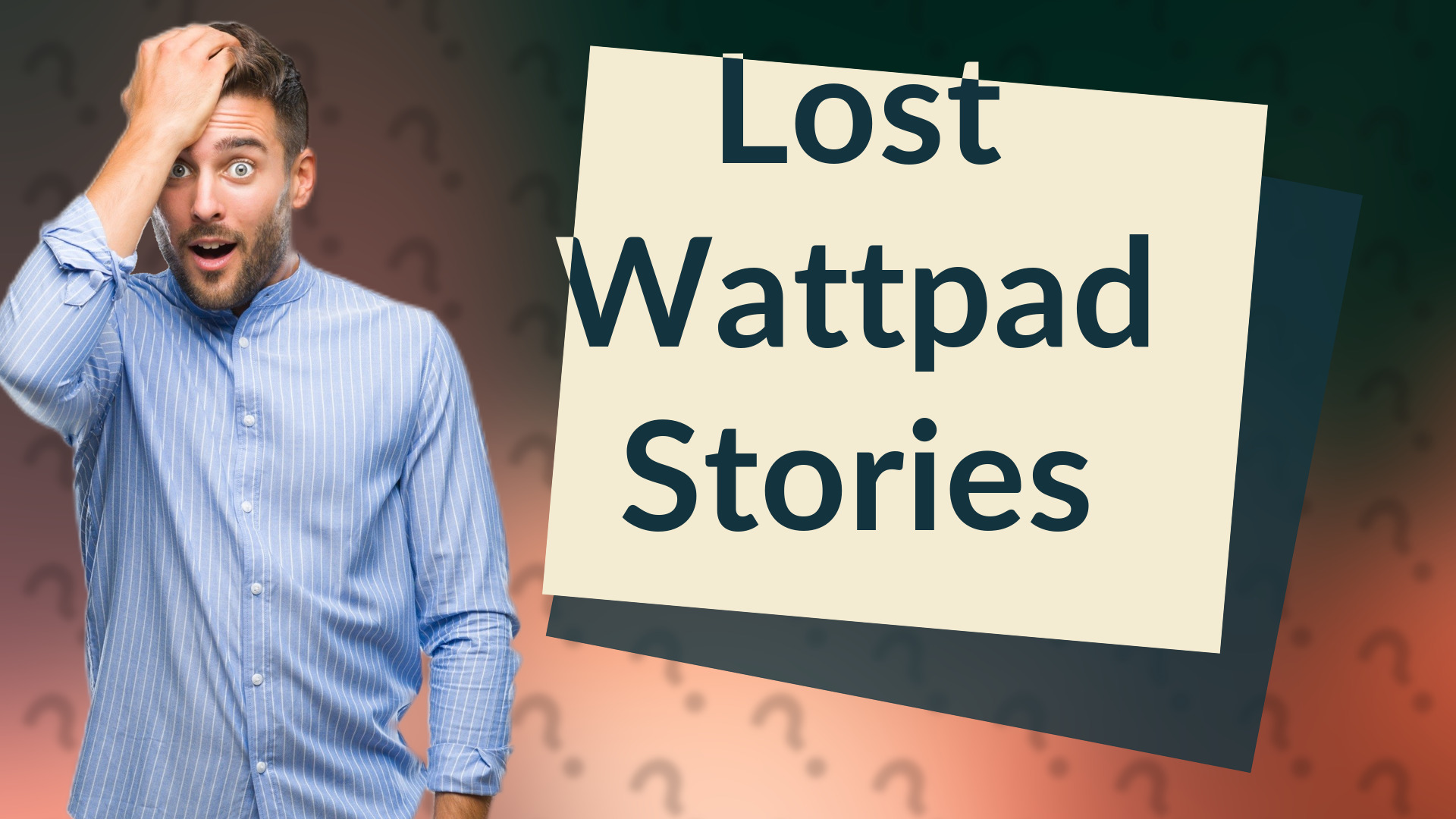 Lost Wattpad Stories