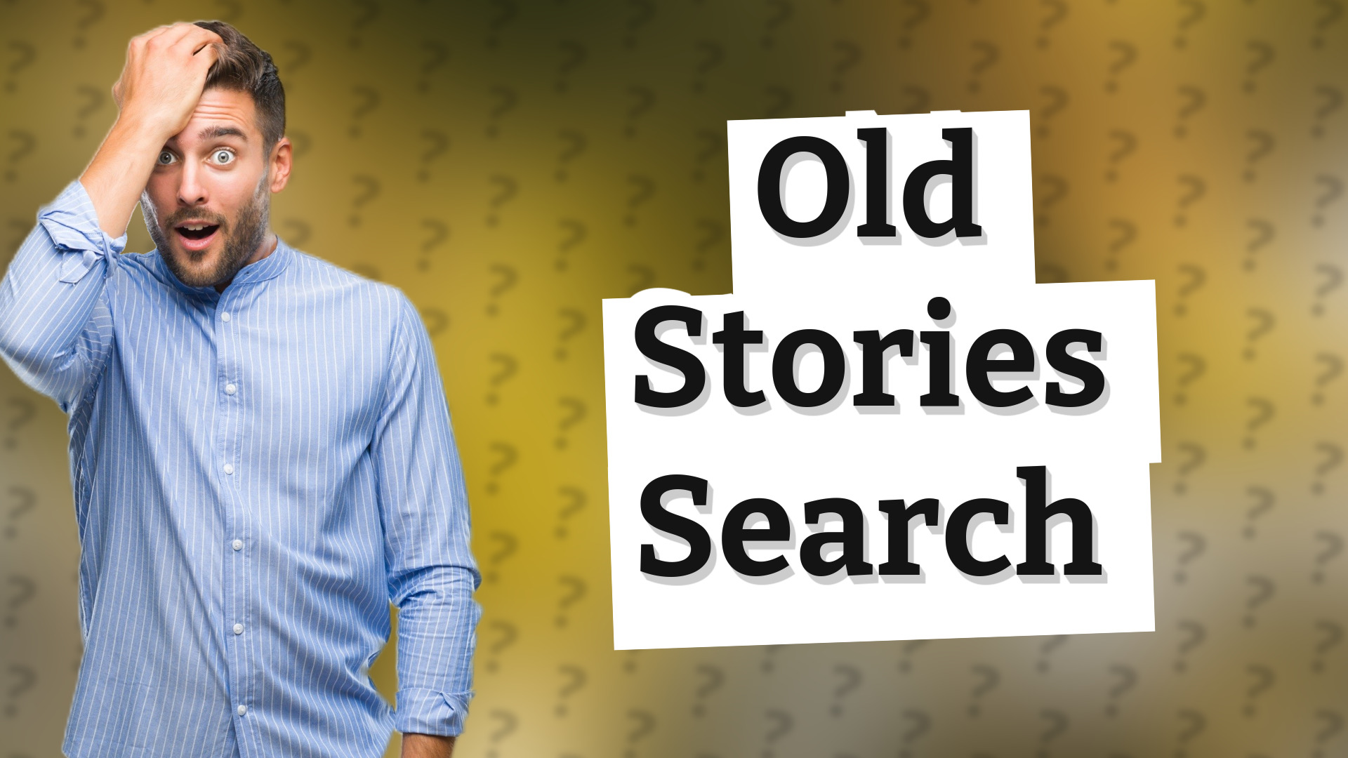 Old Stories Search