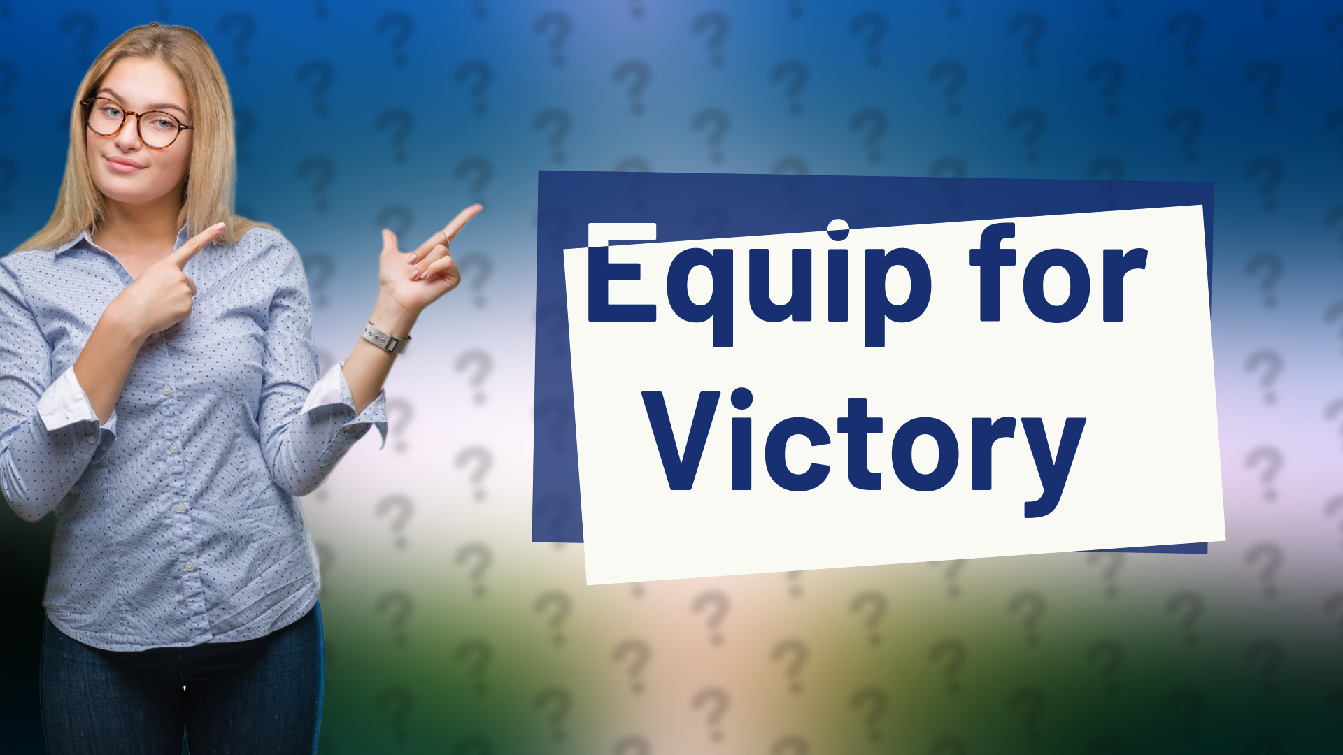Equip for Victory