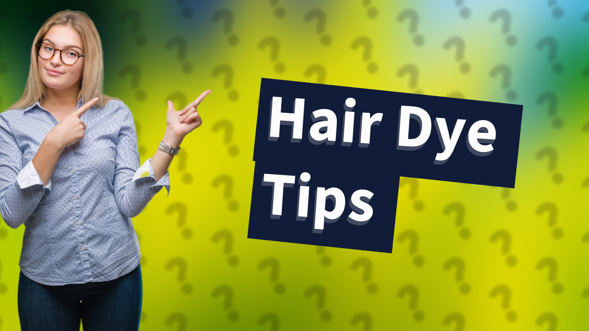 Hair Dye Tips