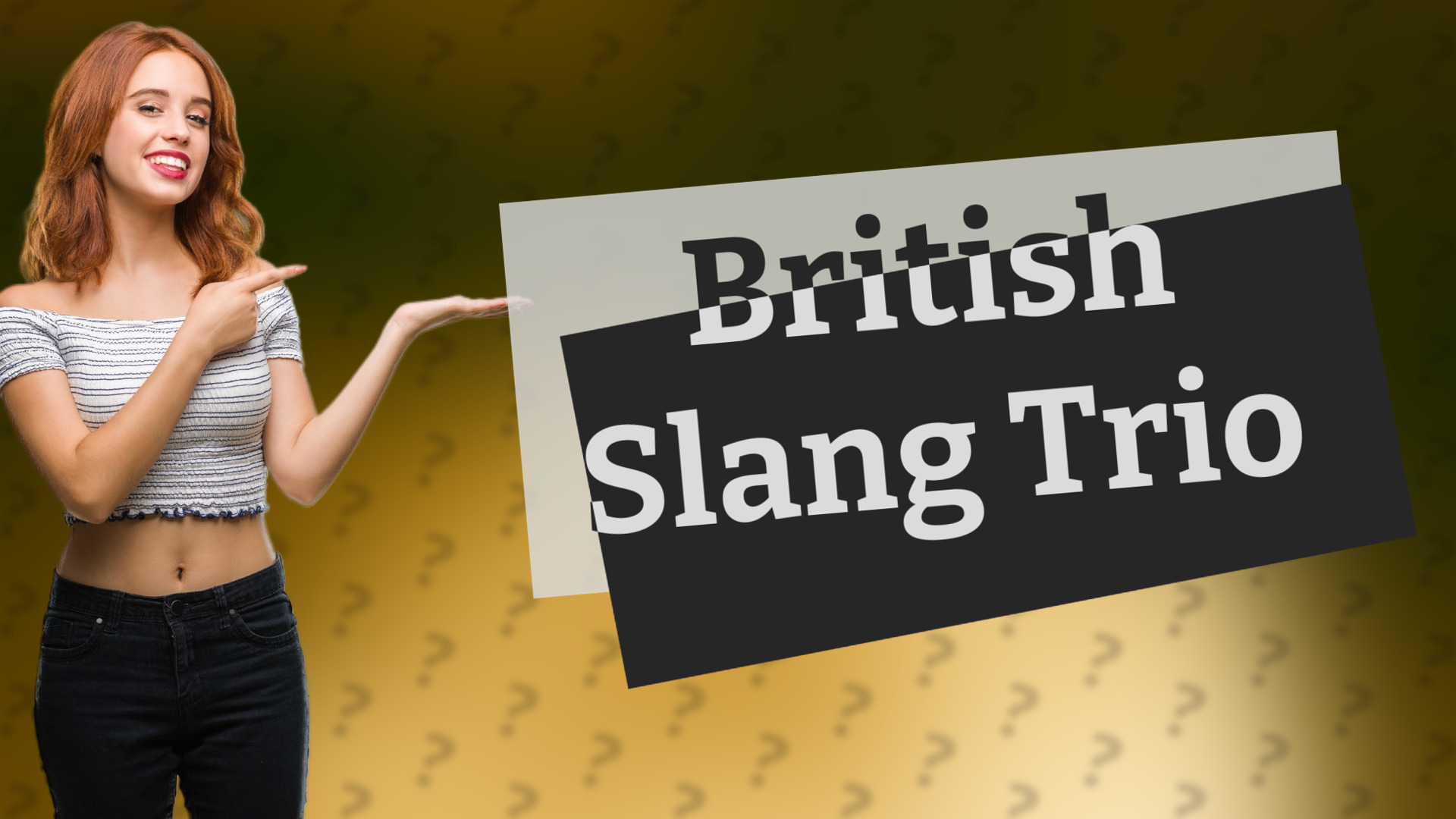 British Slang Trio