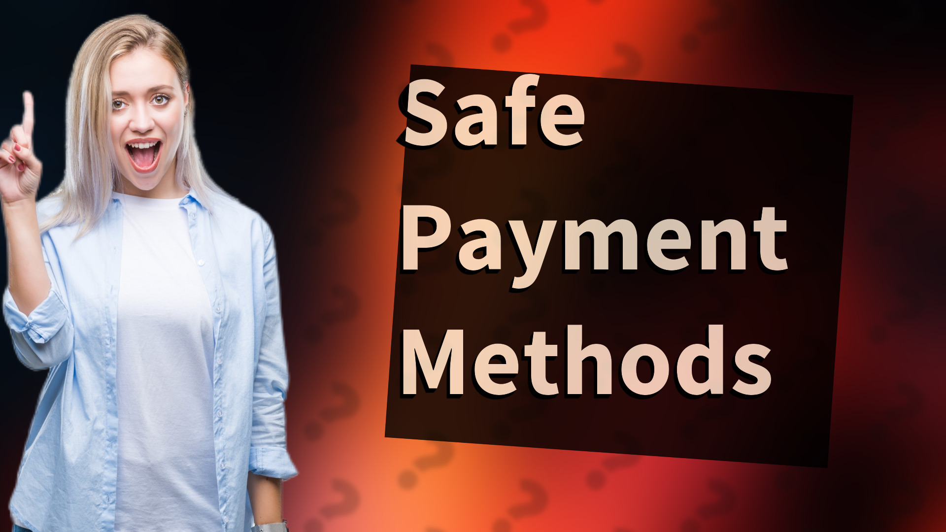 Safe Payment Methods